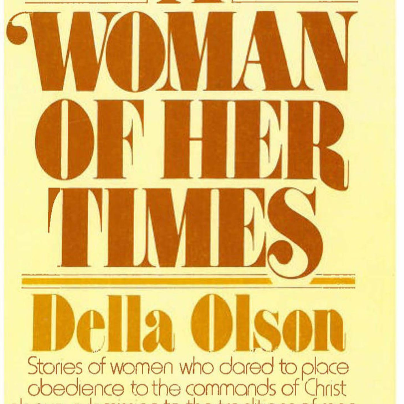Oh yes! Free Church Women Ministered in the U.S. - Della Olson, Part 3 Oh yes! Free Church Women Ministered in the U.S. - Della Olson, Part 3