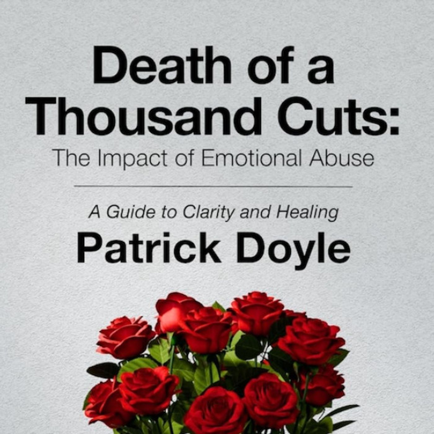 Patrick Doyle. Eden errors and emotional abuse. Part 1.