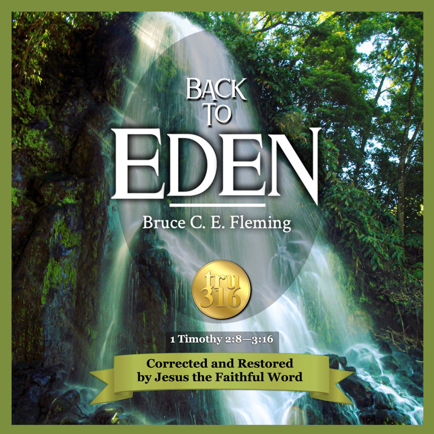 The Eden Podcast with Bruce C. E. Fleming