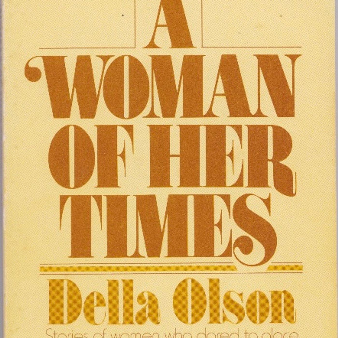 Free Church Women in Ministry in the USA? Della Olson, Part 3