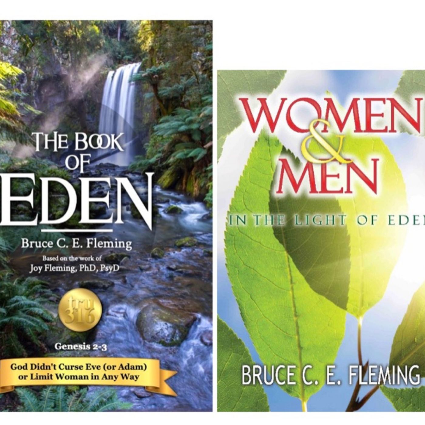 The Eden Podcast with Bruce C. E. Fleming