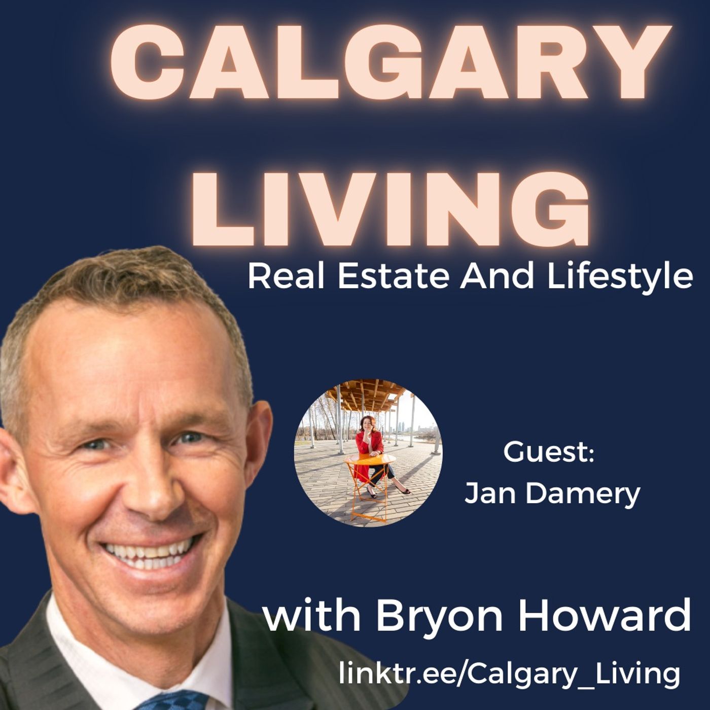 Calgary Living - Real Estate & Life Style with host Bryon Howard