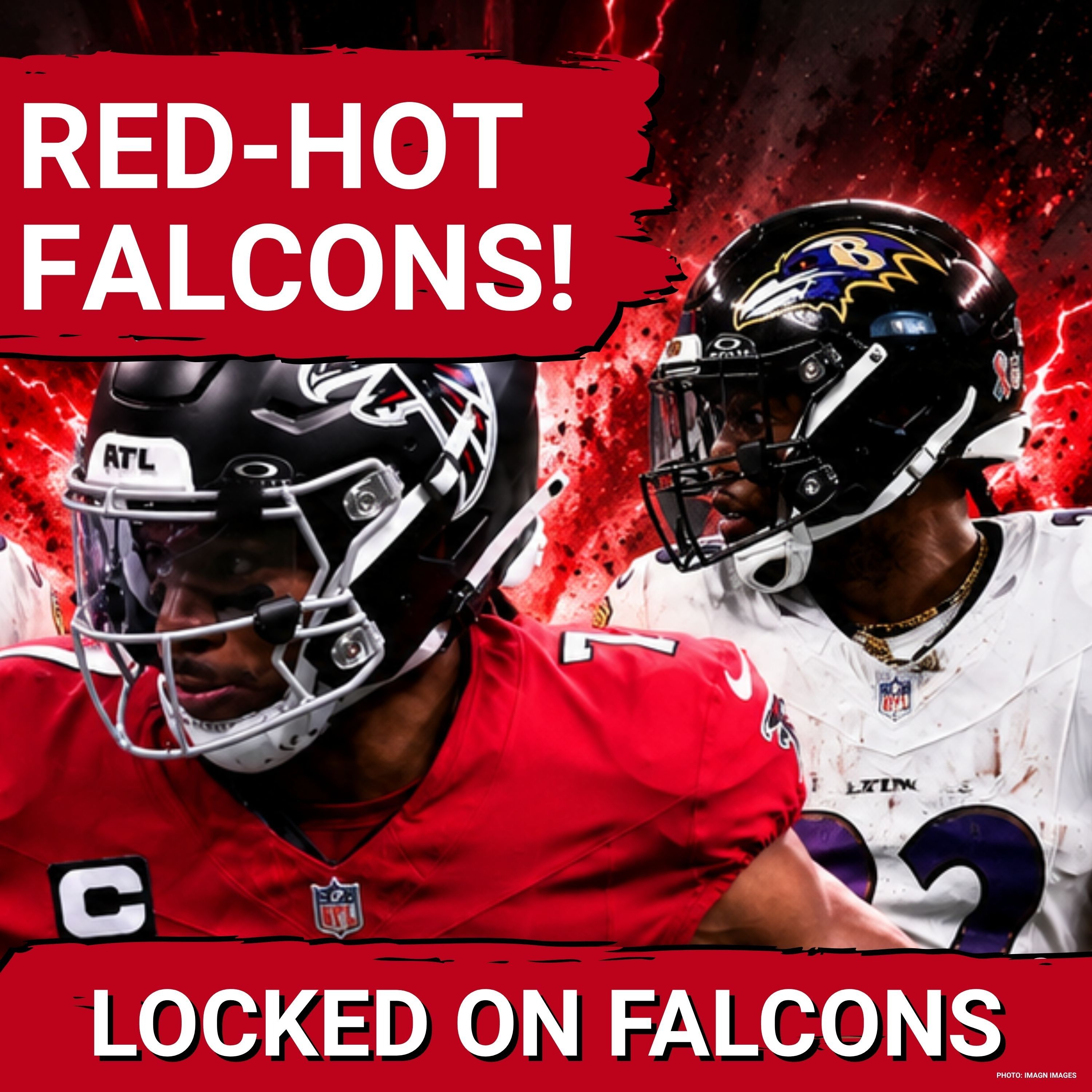 RED-HOT: Can SOARING Atlanta Falcons EXPLOIT Lamar Jackson's Injury For A PIVOTAL Win Over Ravens? episode artwork