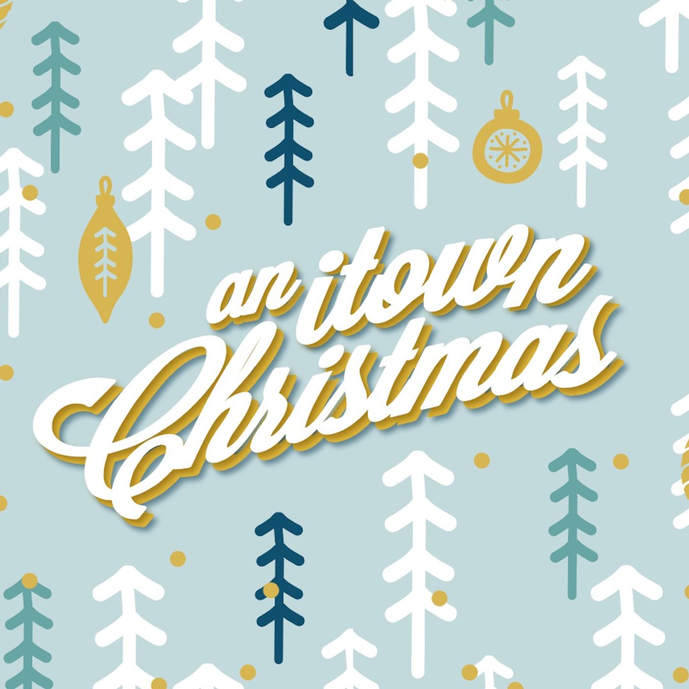 An ITOWN Christmas 2021