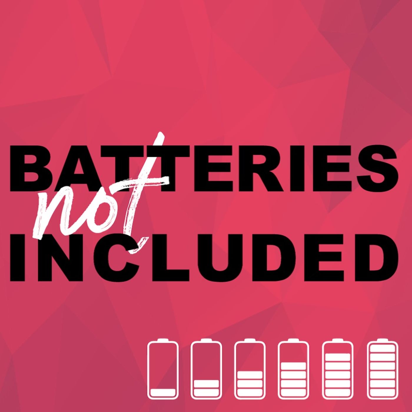 Batteries Not Included