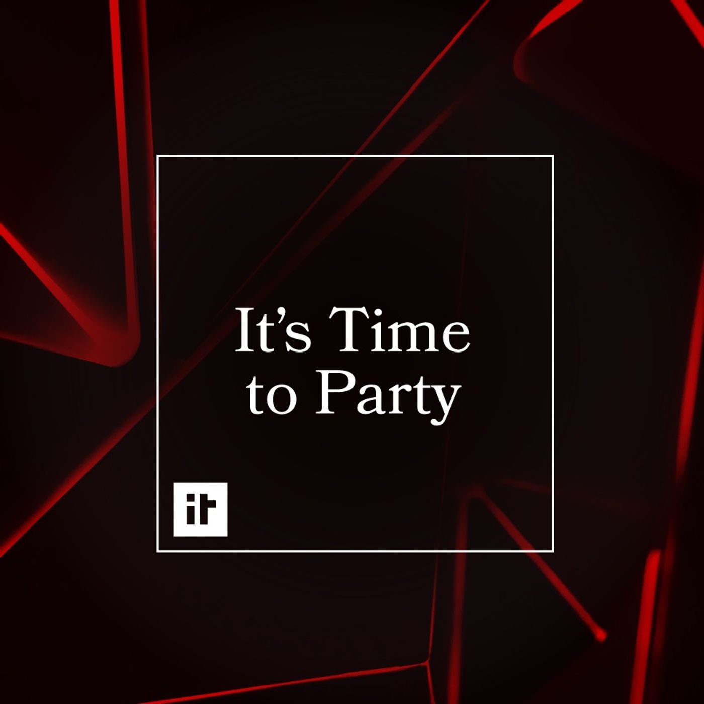 It's Time to Party