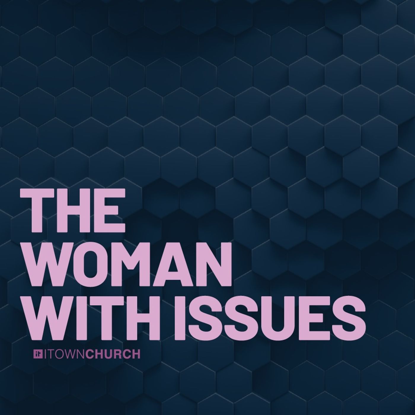 The Woman With Issues