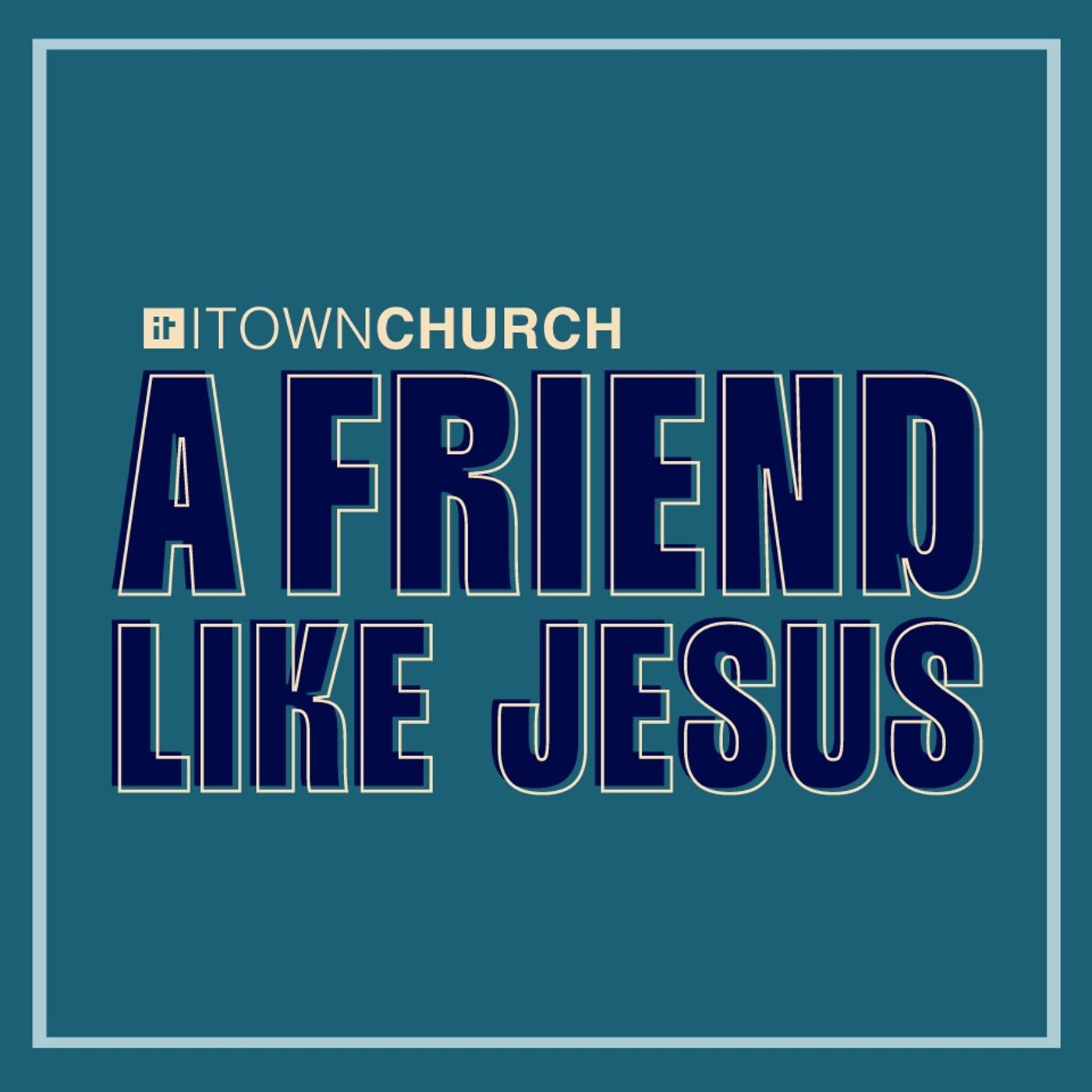 A Friend Like Jesus