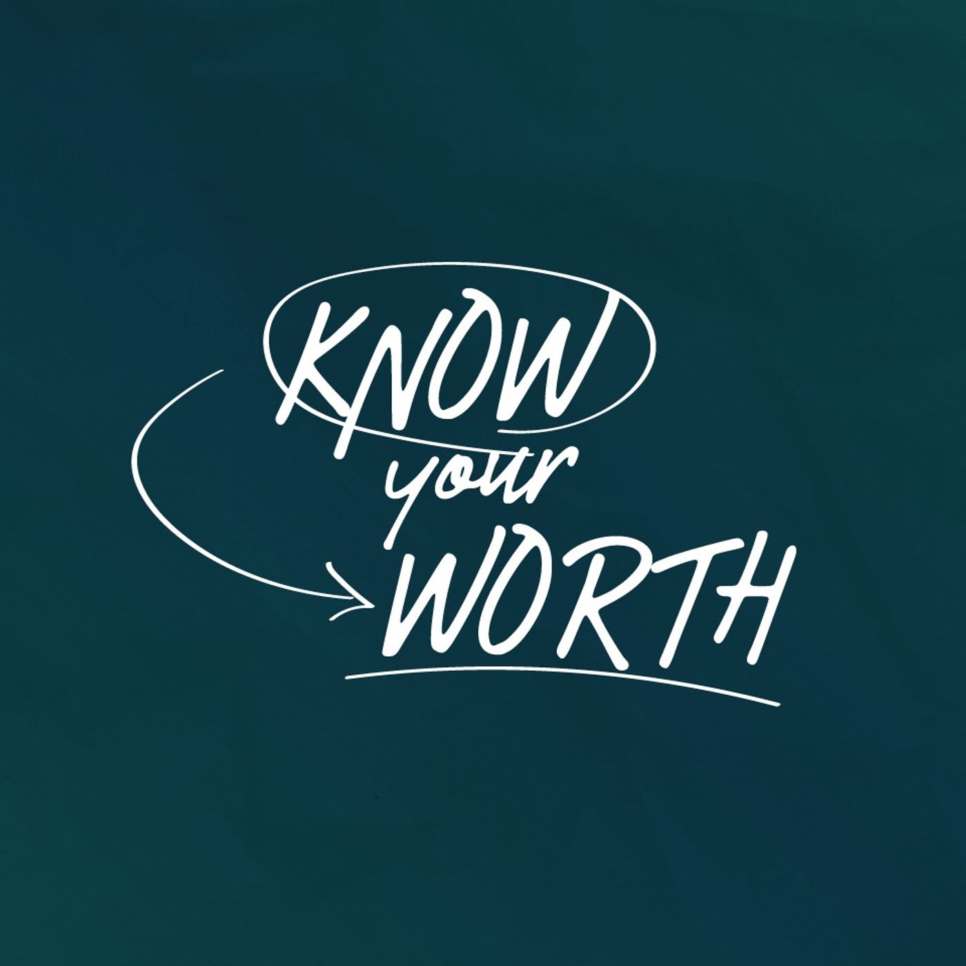 Know Your Worth