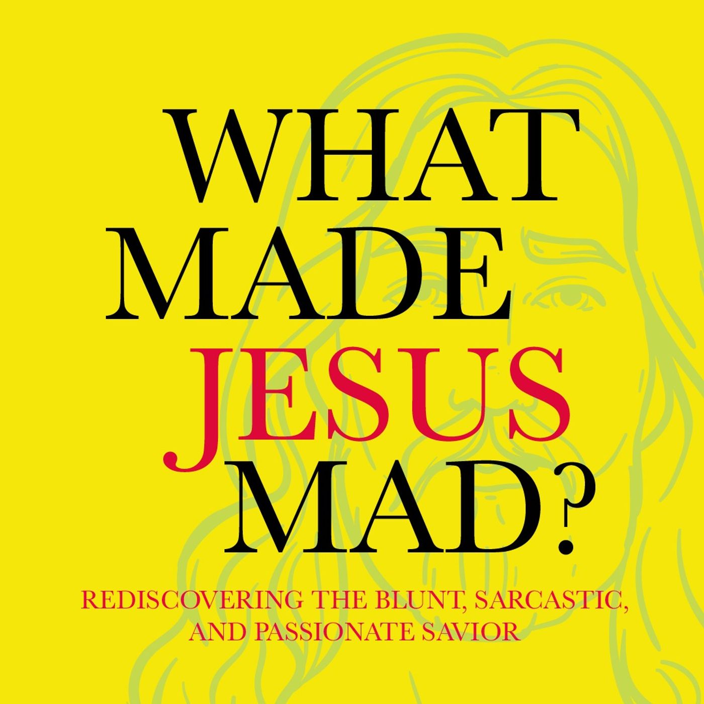 WHAT MADE JESUS MAD? - When Graceless Religion Gets In The Way | Randy Lovelace | June 22, 2025 WHAT MADE JESUS MAD? - When Graceless Religion Gets In The Way | Randy Lovelace | June 22, 2025