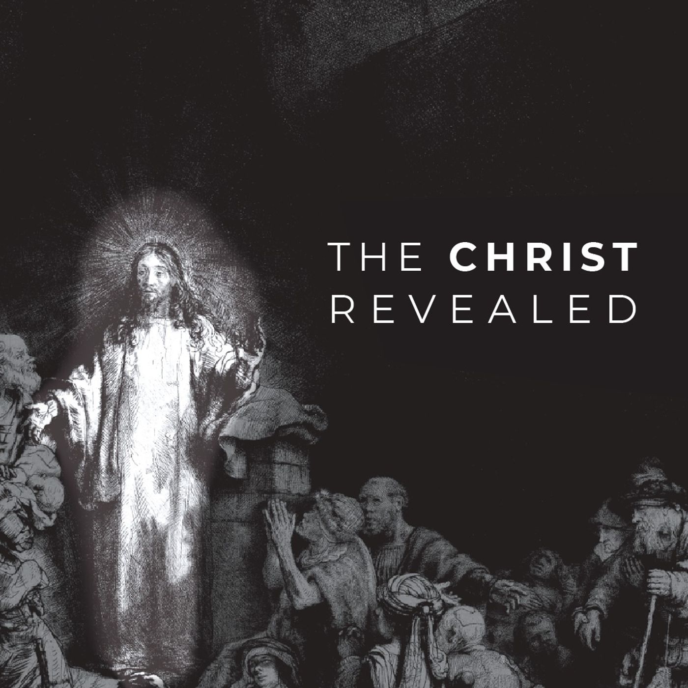 THE REVEALED CHRIST: The Guarantor | Randy Lovelace | July 2, 2023 episode artwork