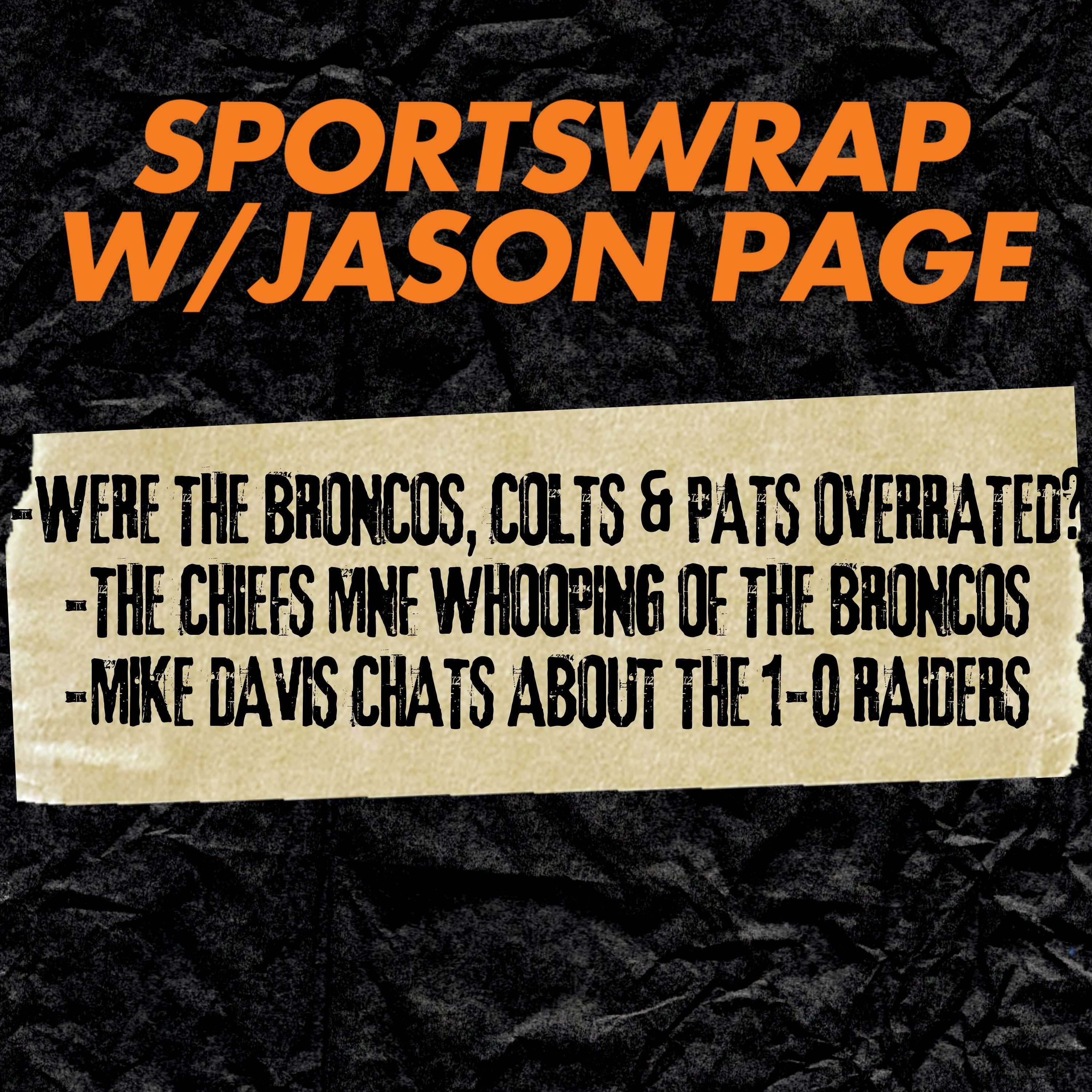 Were the Broncos, Patriots & Colts Overrated? Plus Raiders Talk & NFL Week 1 Leftovers episode artwork
