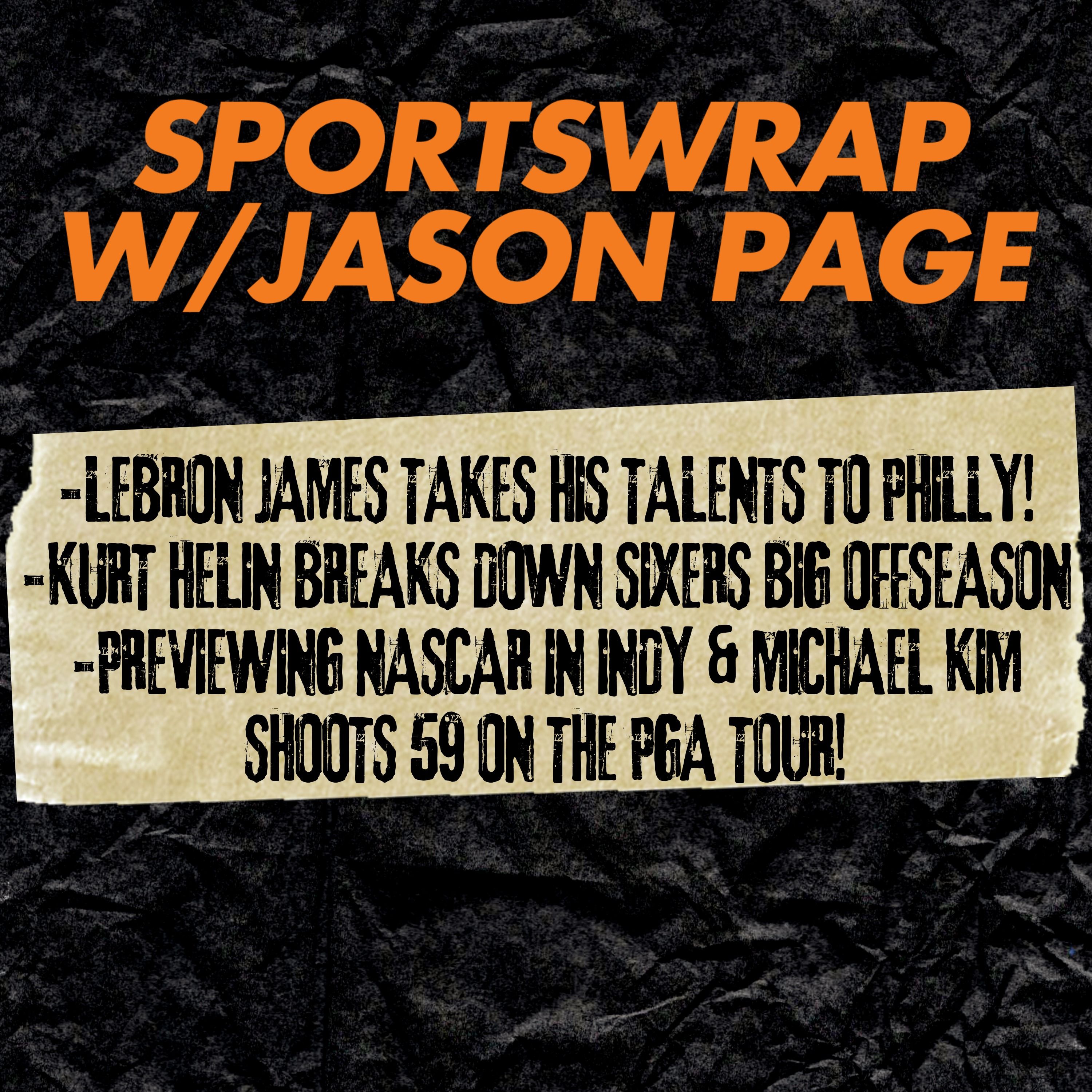 LeBron James Lands in Philadelphia, Brickyard 400 Preview & MLB Trade Deadline Talk episode artwork
