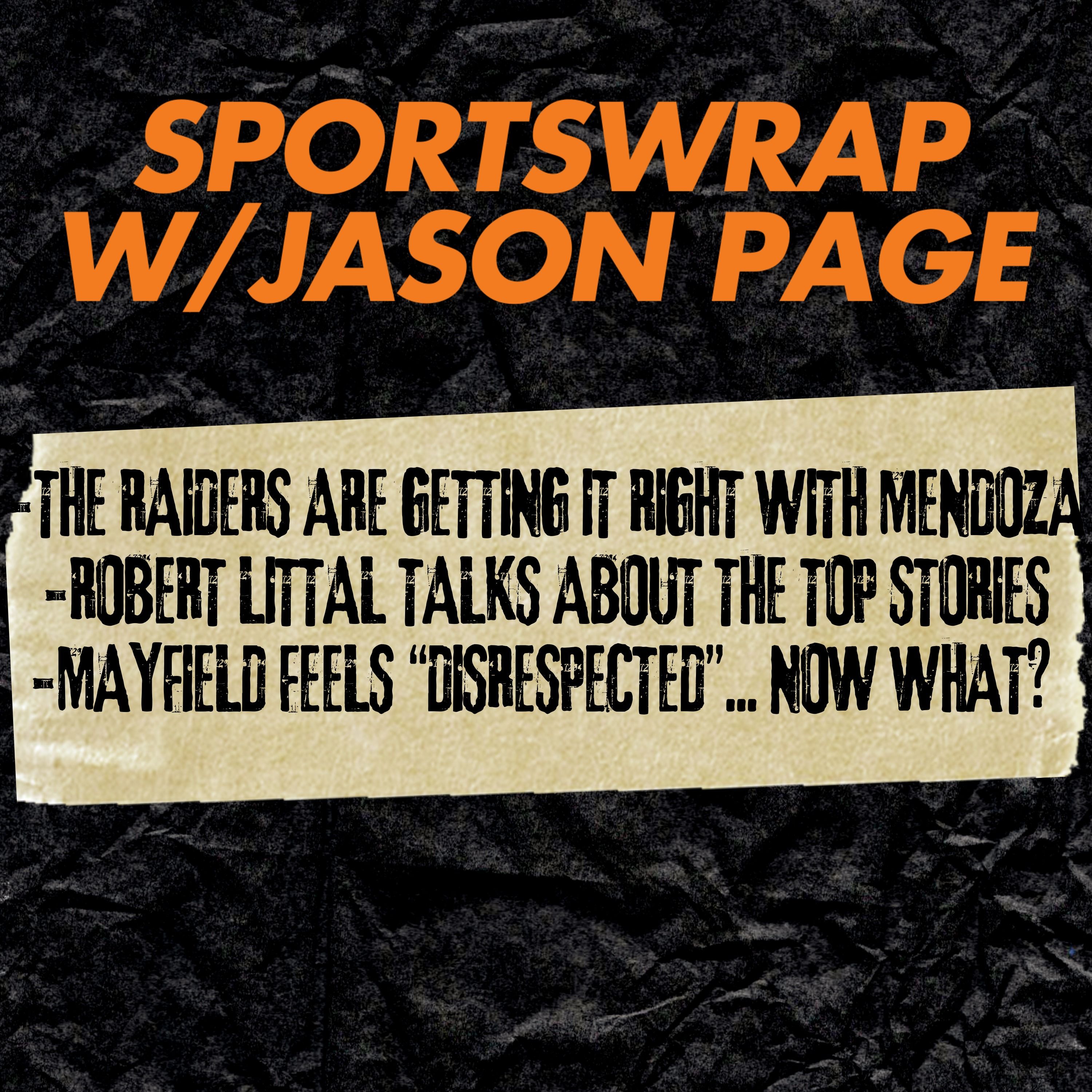Are the Raiders Finally Back? Plus Baker Mayfield, 49ers Drama & Robert Littal Joins the Show episode artwork
