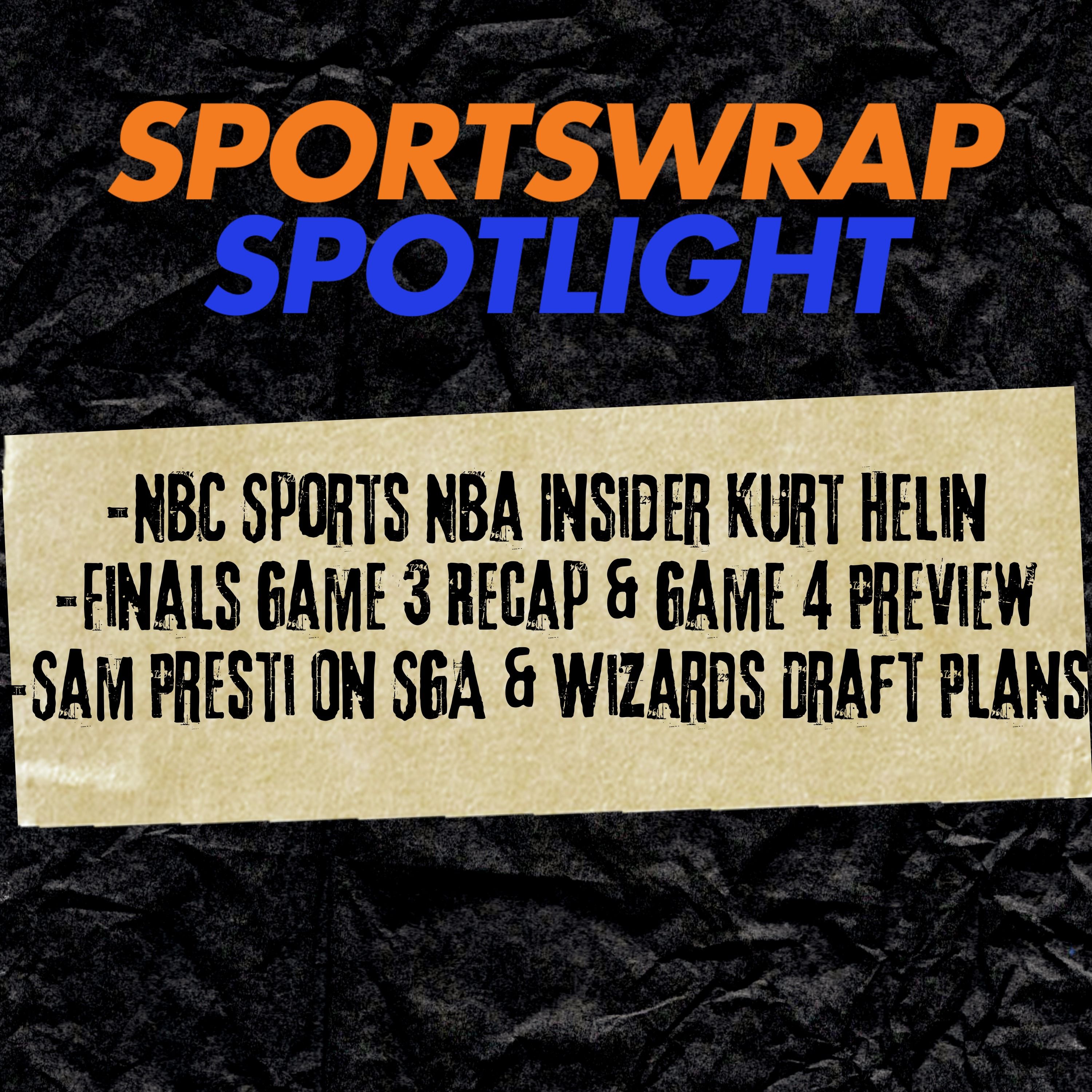 Kurt Helin on Spurs' Game 3 Statement Win, NBA Finals Momentum & the Wizards' Draft Future episode artwork