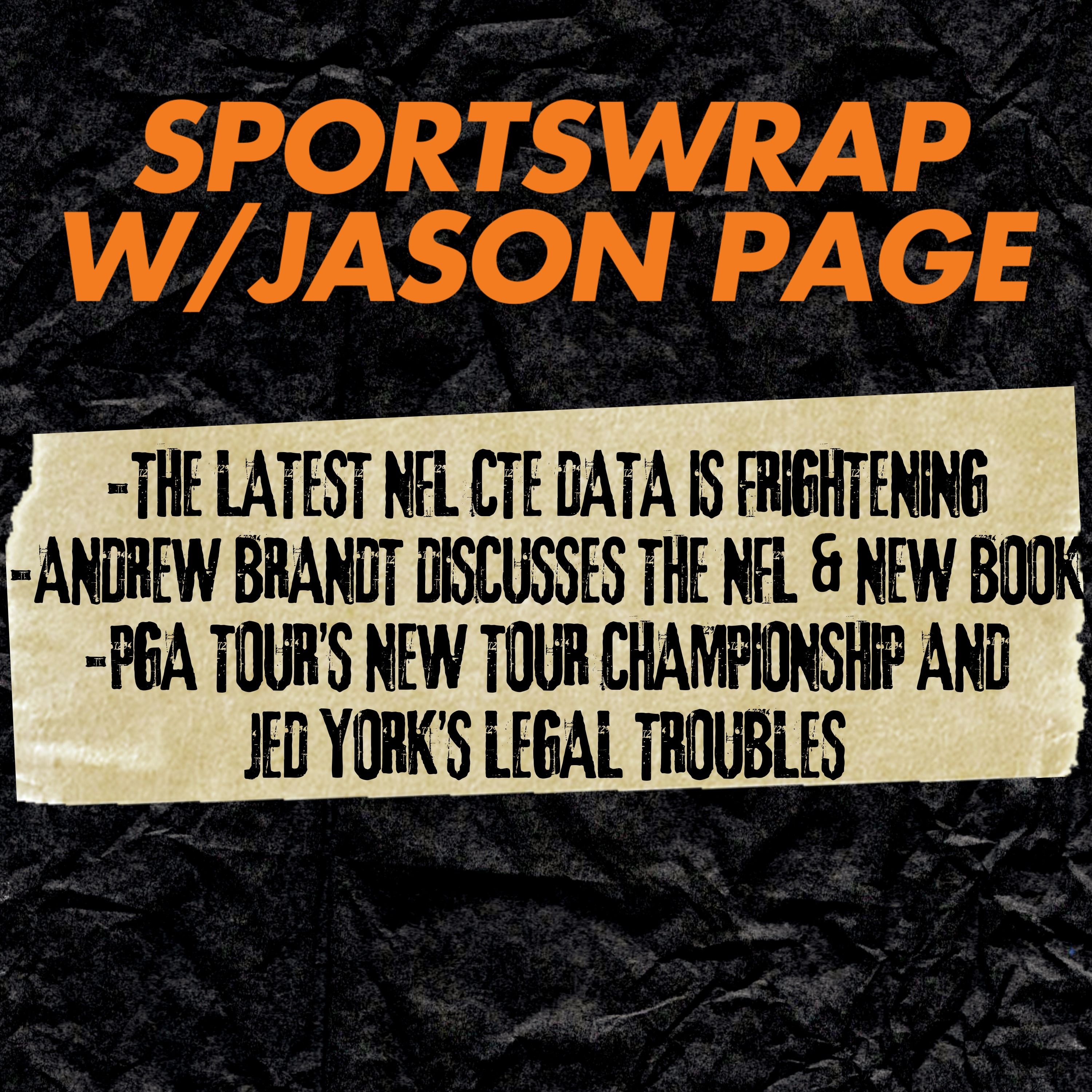 The NFL’s CTE Problem + Andrew Brandt on the Aaron Rodgers He Knew episode artwork
