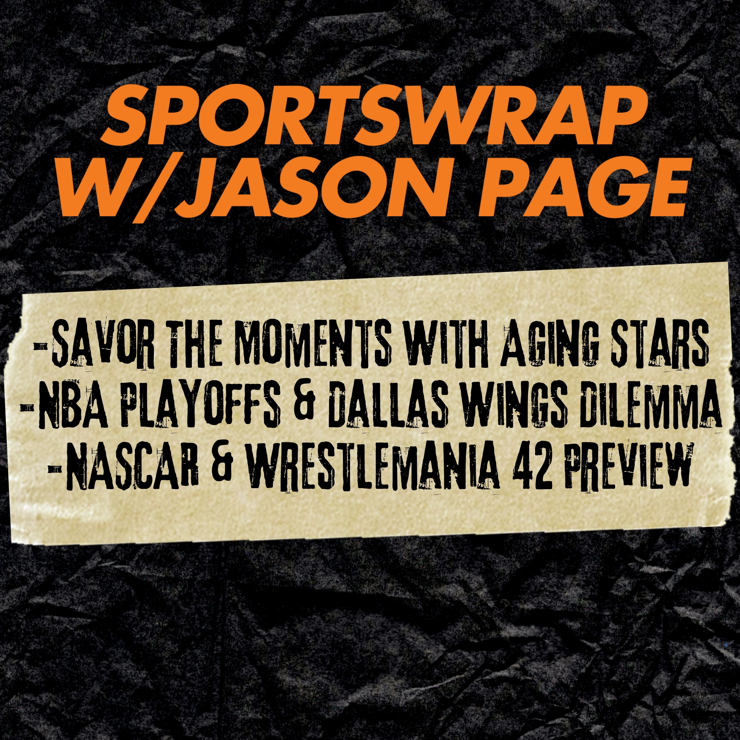 LeBron’s Final Run? + Sports Nostalgia, Azzi Fudd Controversy, WrestleMania 42 & NASCAR Picks | SportsWrap episode artwork