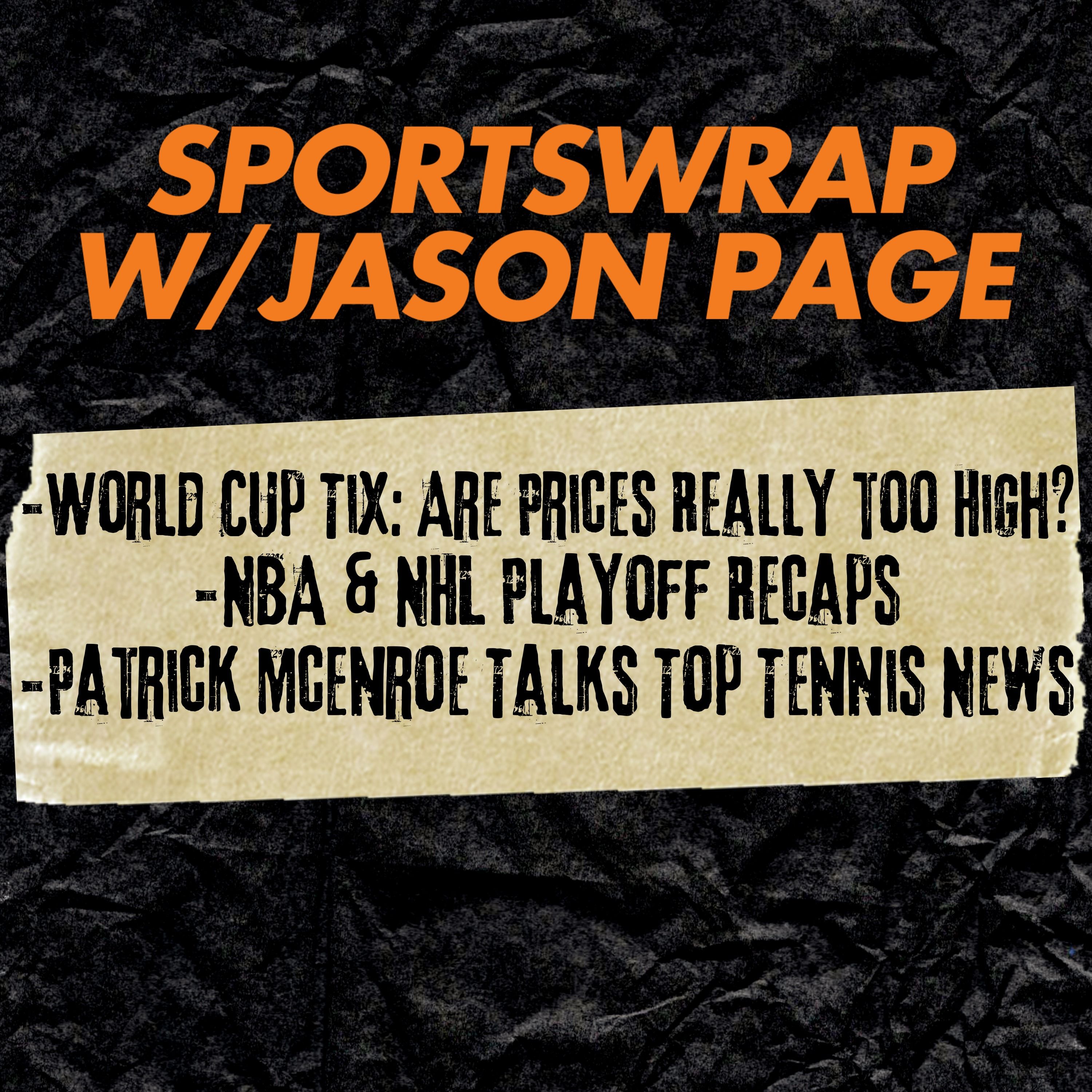 FIFA World Cup Ticket Prices Debate, NBA Playoff Mistakes & Patrick McEnroe on Tennis NIL episode artwork