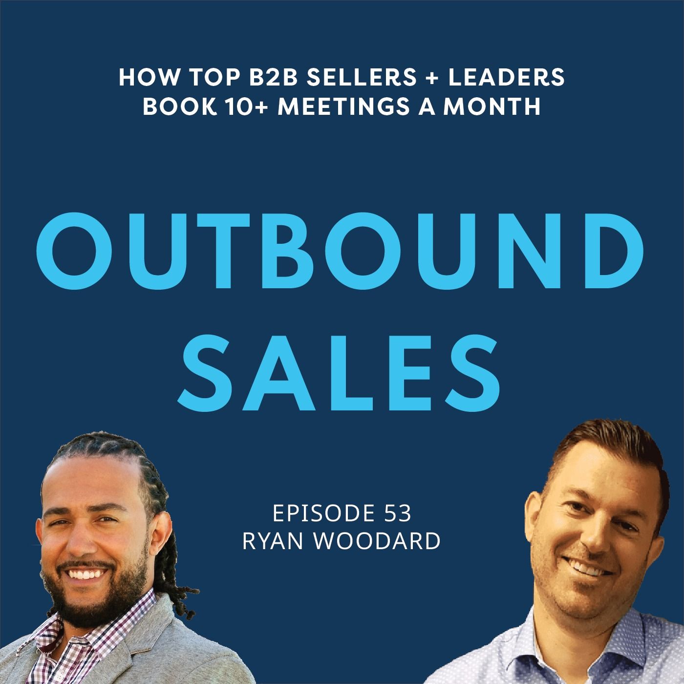 Outbound Sales Playbook 53: Build Good Habits