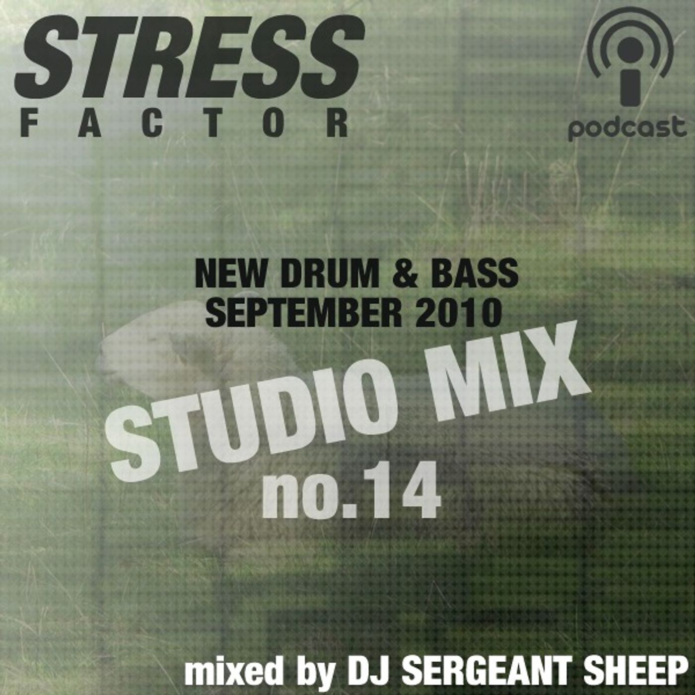 Stress Factor Podcast 014 - Sergeant Sheep -  September 2010 Drum and Bass Studio Mix episode artwork