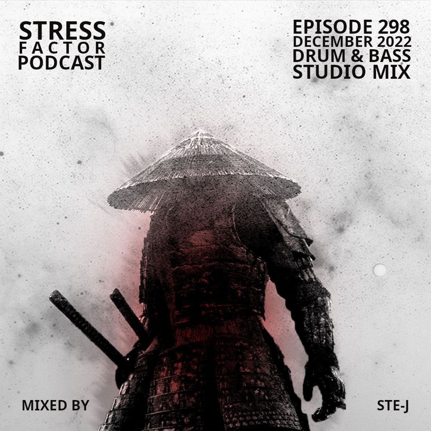 Stress Factor Podcast 298 - Ste-J- December 2022 Drum & Bass Studio Mix episode artwork