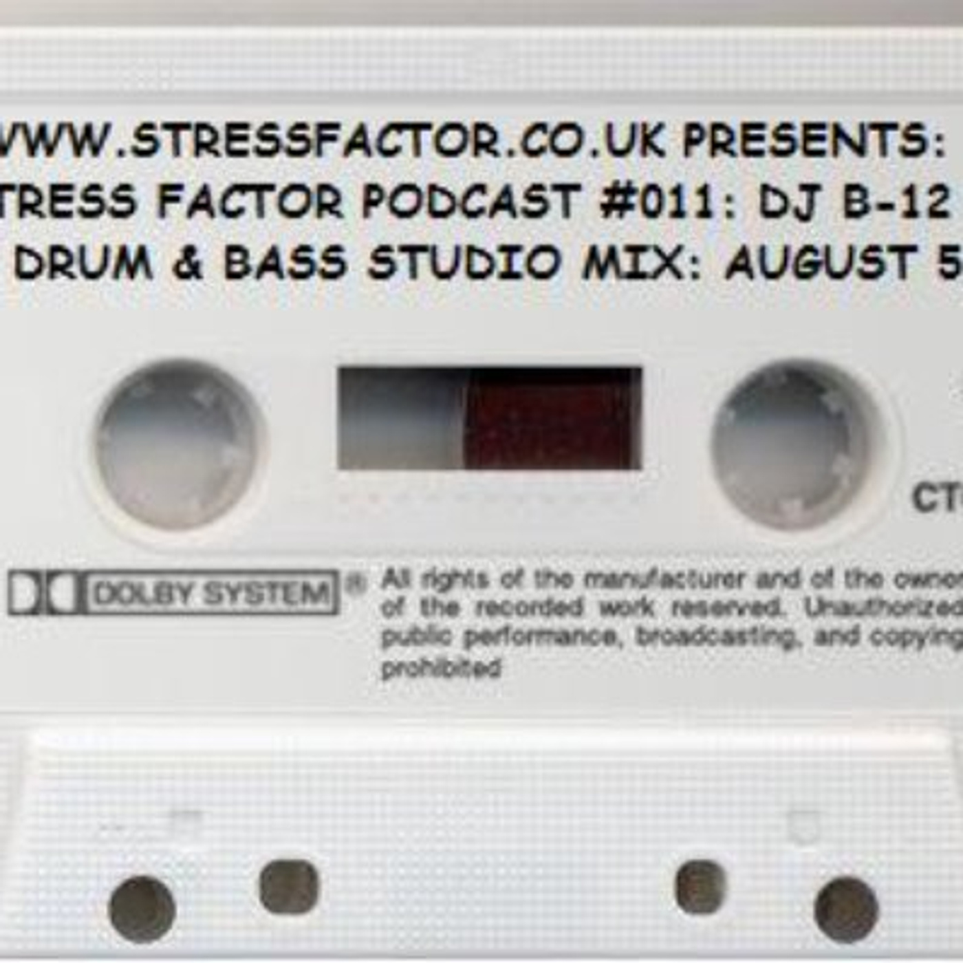 Stress Factor Podcast 011- DJ B-12 - August 2010 Drum & Bass Studio Mix episode artwork