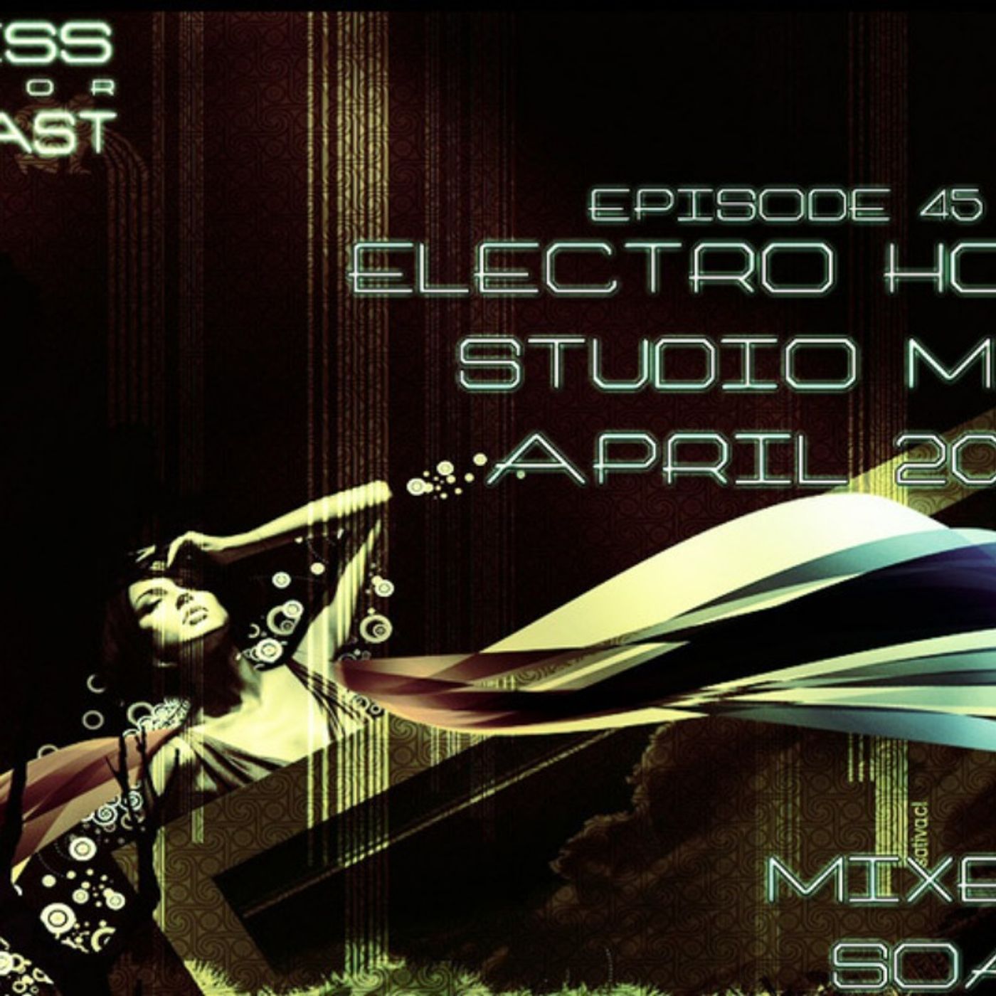 Stress Factor Podcast 045 -  Soapy - April 2011 Electro House  Studio Mix episode artwork
