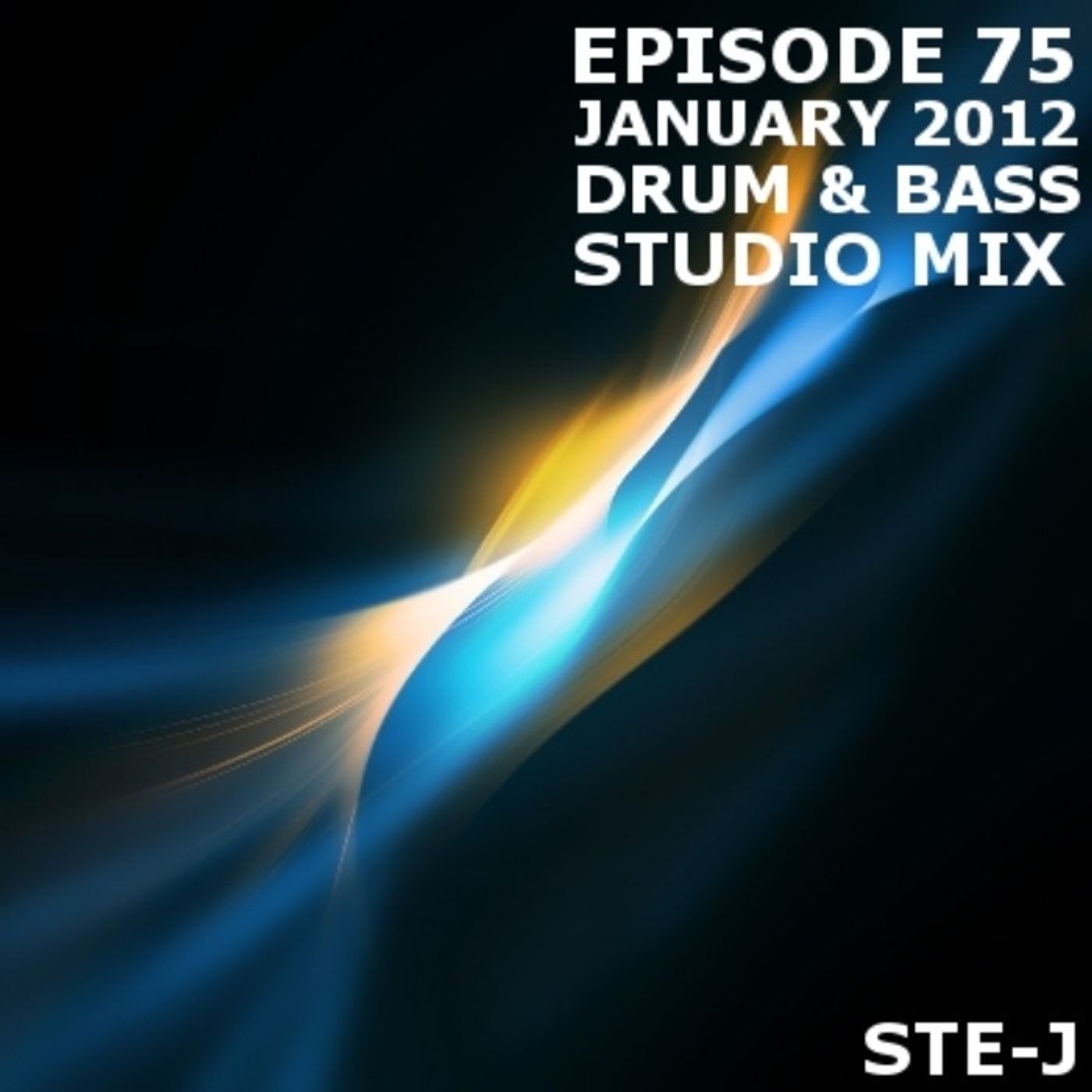 Stress Factor Podcast 075 - Ste-J - January 2012 Drum & Bass Studio Mix episode artwork