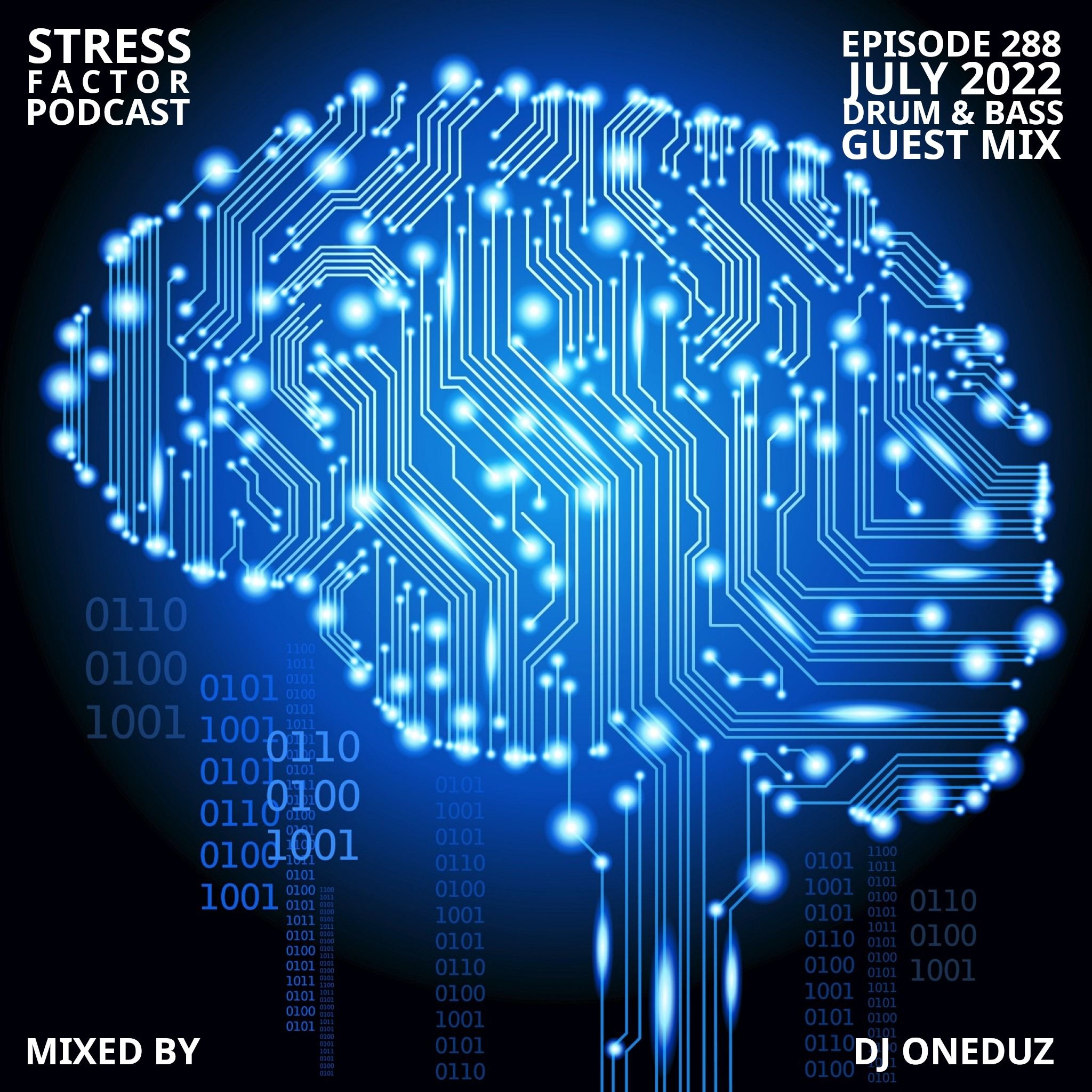 Stress Factor Podcast 288 - DJ Oneduz - July 2022 Drum & Bass Guest Mix episode artwork
