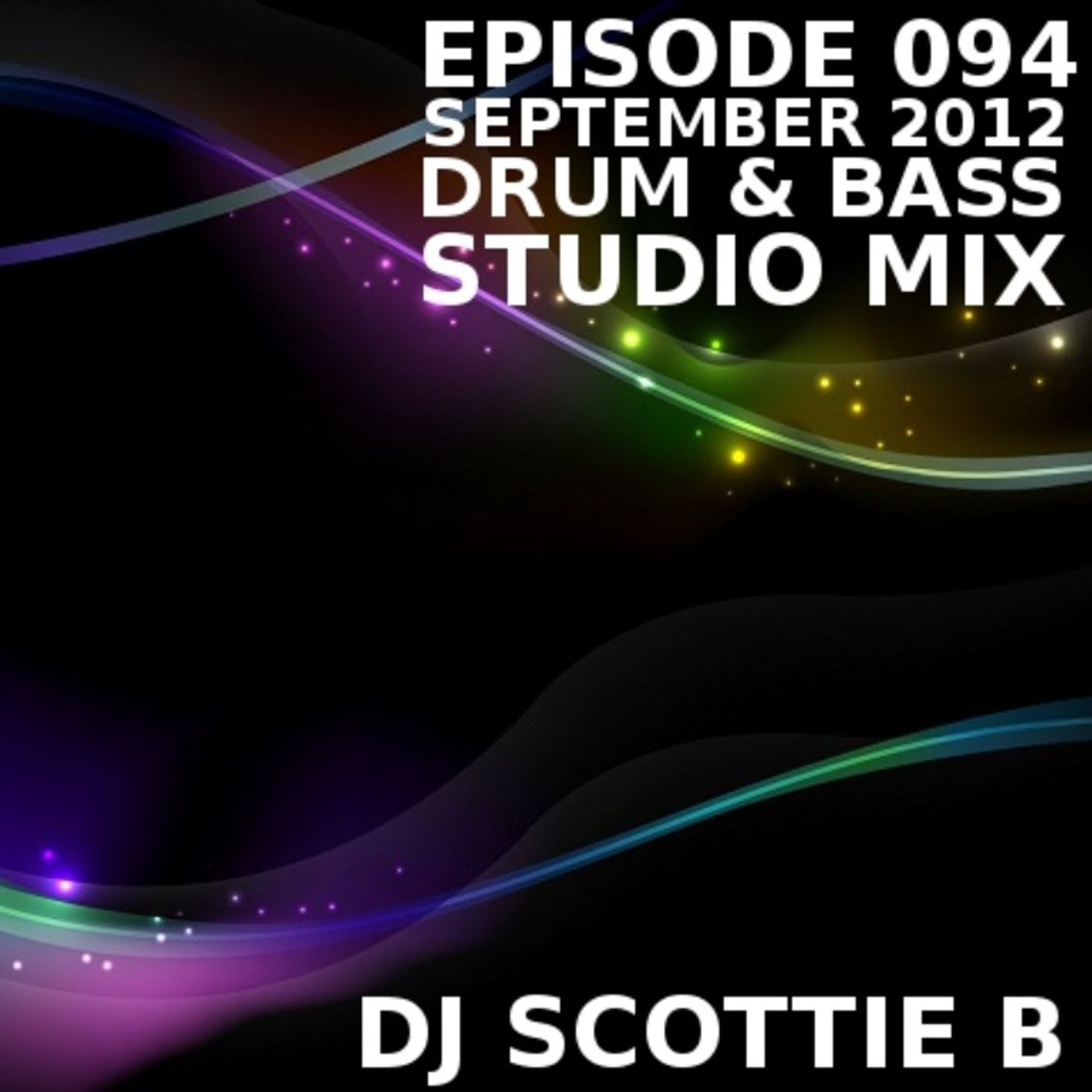 Stress Factor Podcast 094 - DJ Scottie B - September 2012 Drum and Bass Studio Mix episode artwork