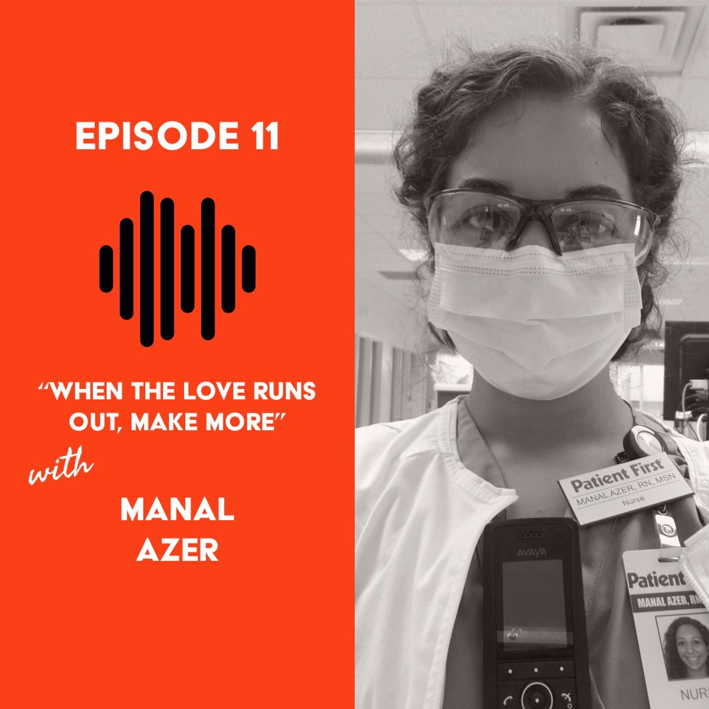 "When the Love Runs Out, Make More" with Manal Azer | CC Episode 011