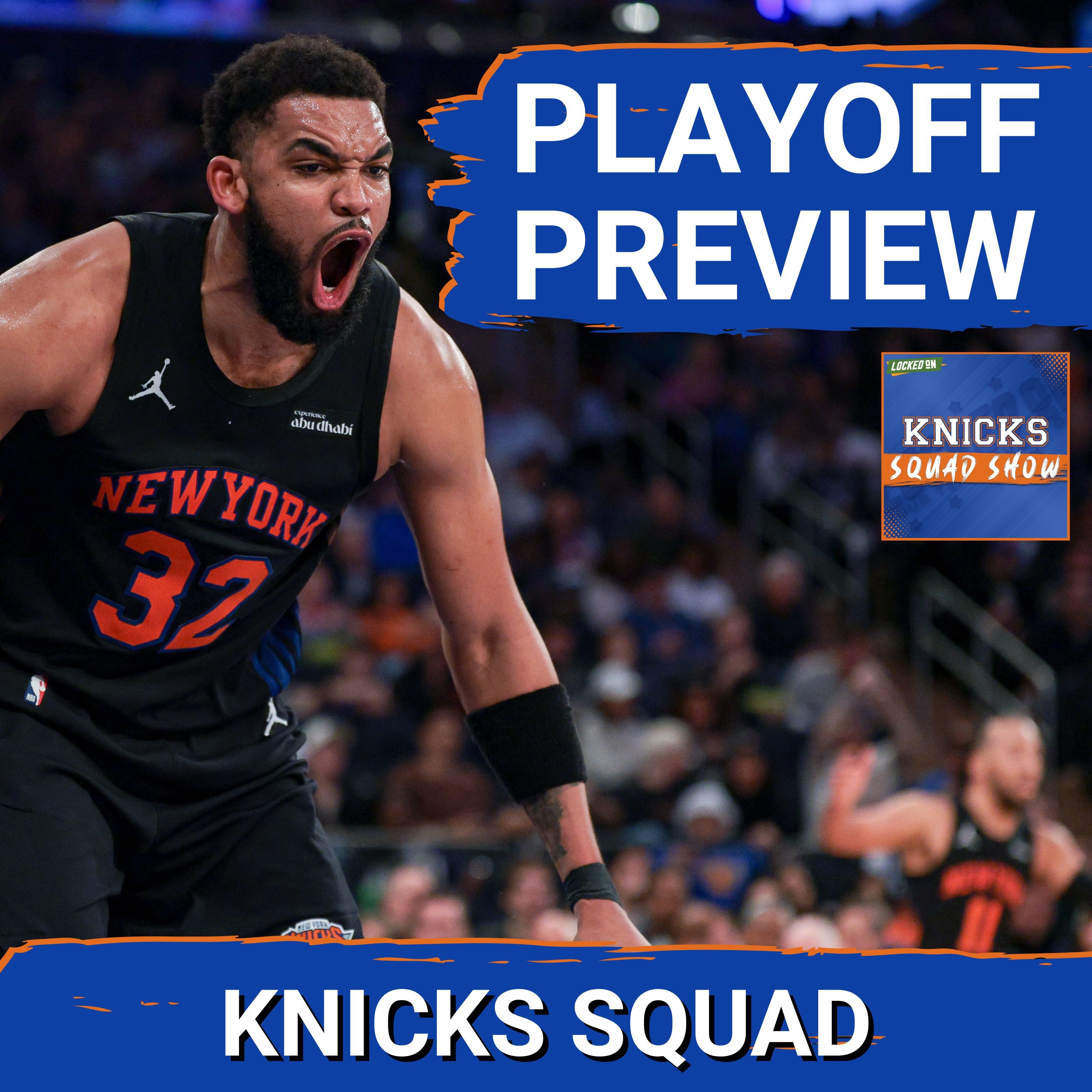KNICKS SQUAD SHOW: Full PLAYOFF Preview | Can New York WIN it ALL?