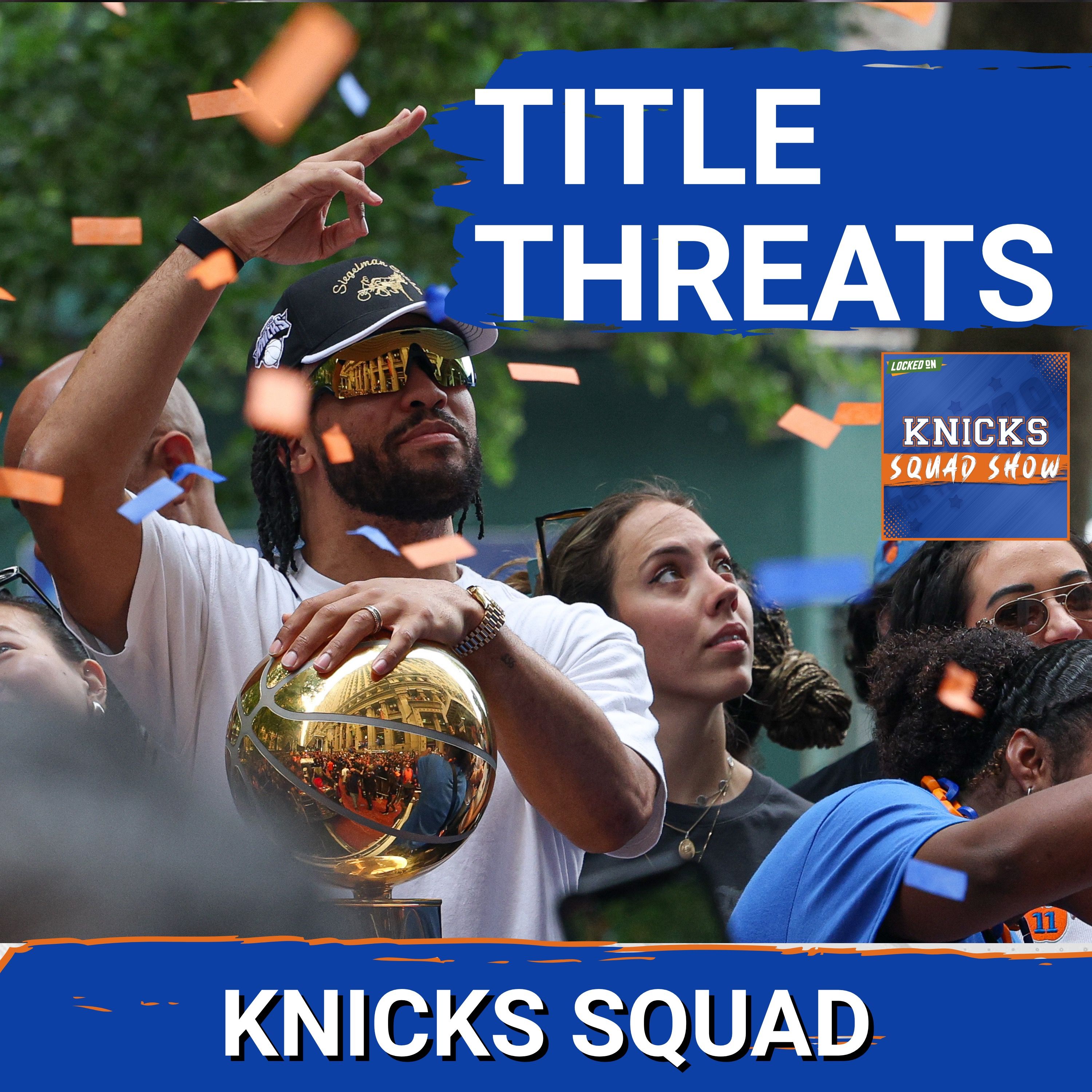 KNICKS SQUAD SHOW: How Kawhi Fallout CHANGES Championship Chase