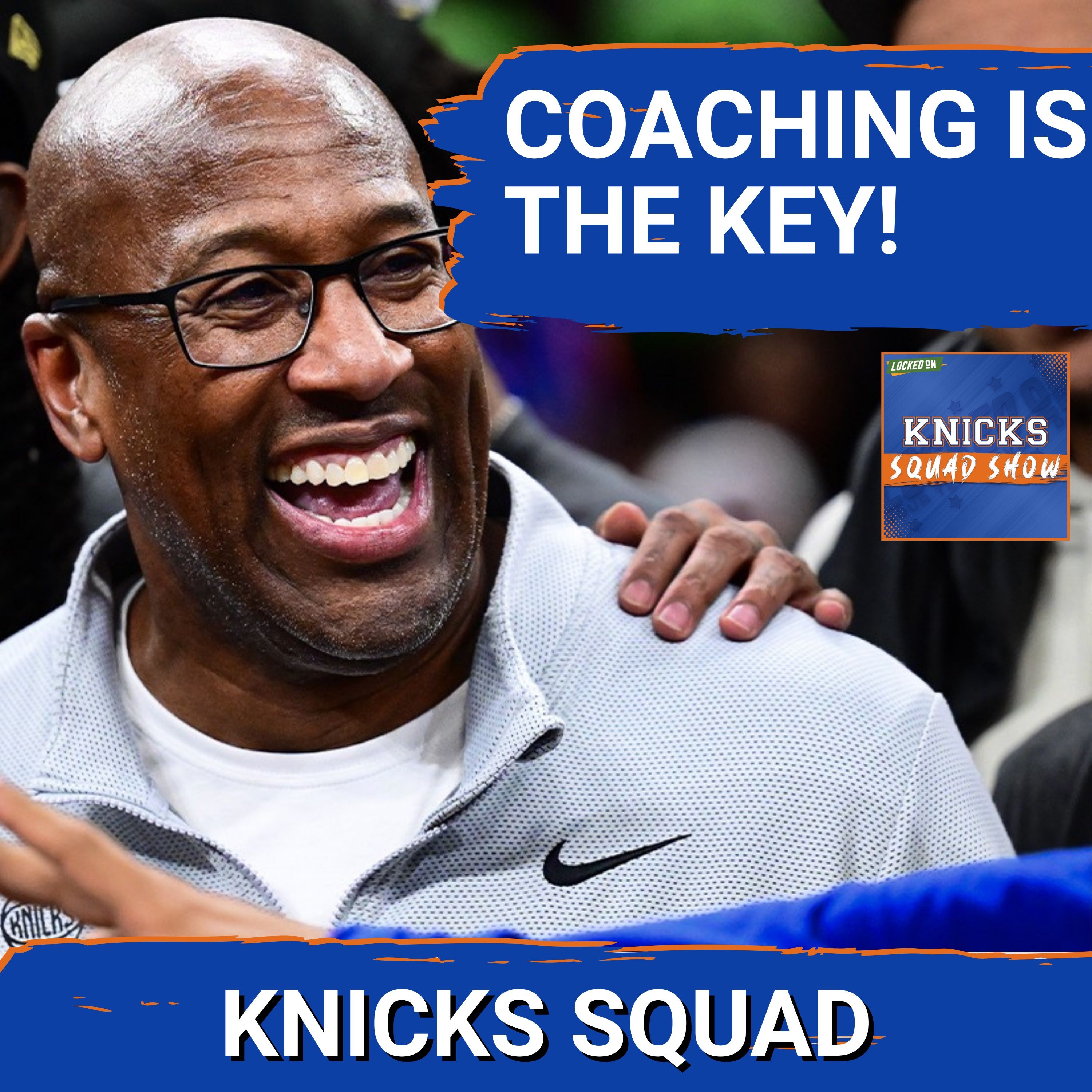 KNICKS SQUAD SHOW: Mike Brown LEADS New York to NBA Finals!