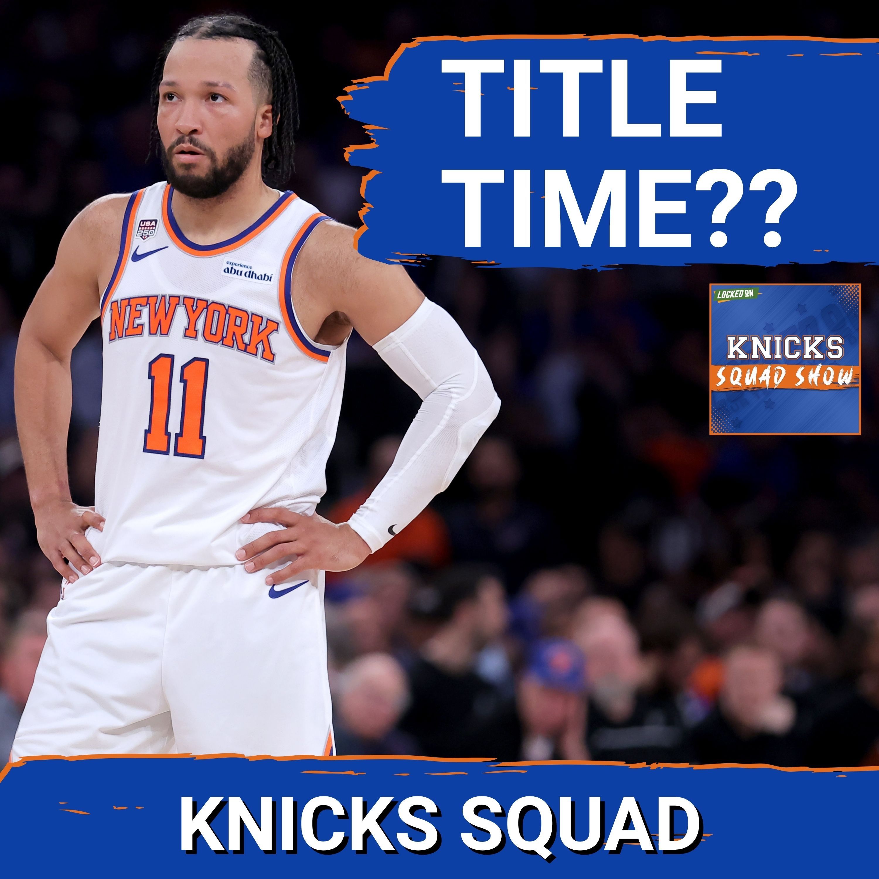 KNICKS SQUAD SHOW: Title TONIGHT?! With Locked on Spurs' Casey Viera episode artwork