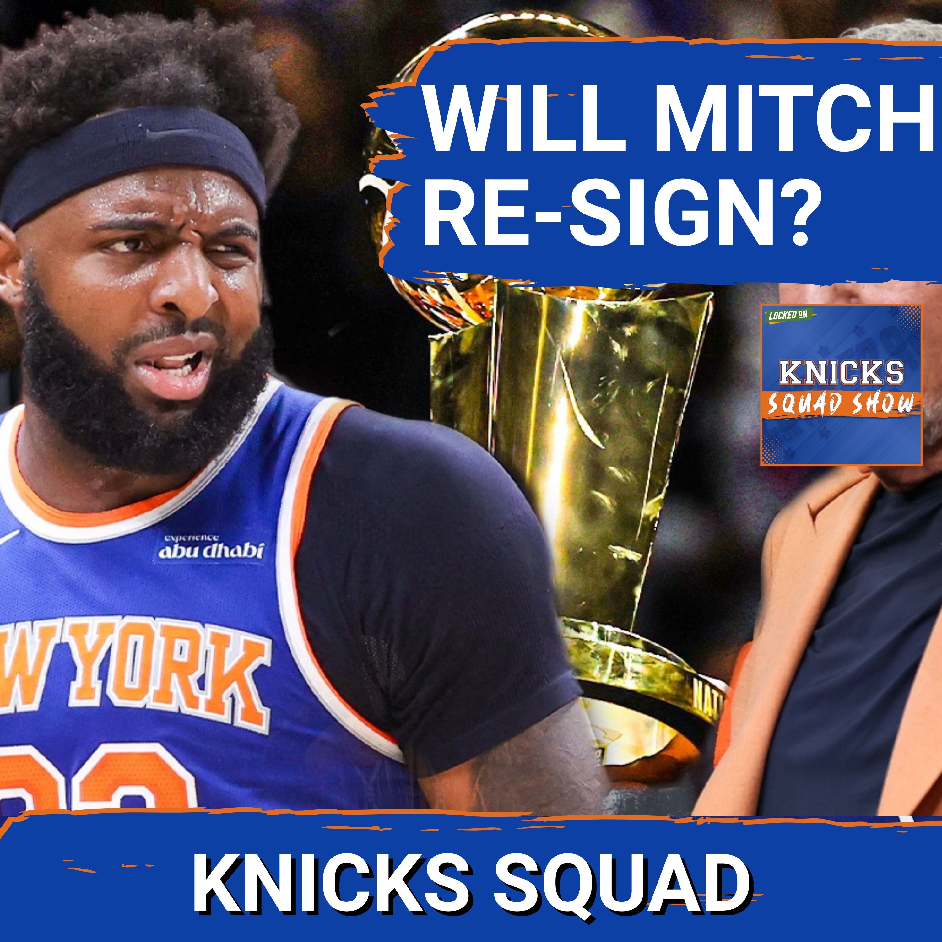 KNICKS SQUAD SHOW: Will Mitchell Robinson Re-Sign? episode artwork