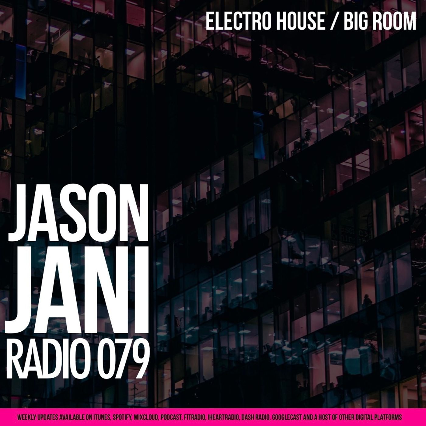 MIX: JASON JANI X RADIO 079 ( ELECTRO HOUSE / EDM / BIG ROOM) episode artwork