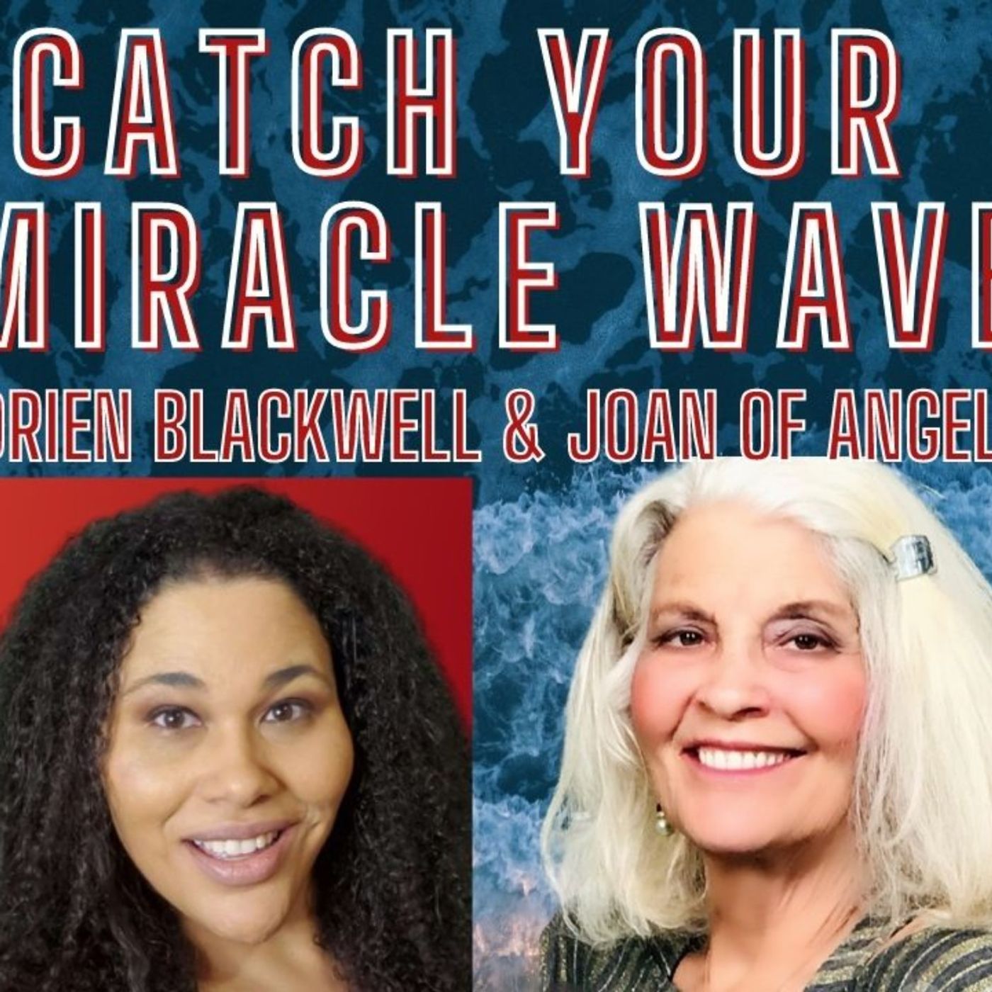 Making Miracles Happen! Catch your miracle wave