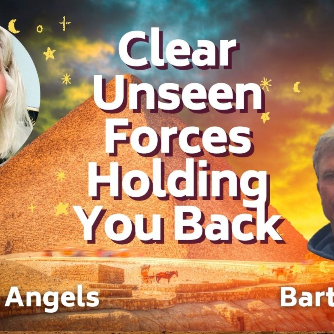 Clear Unseen Forces Holding You Back