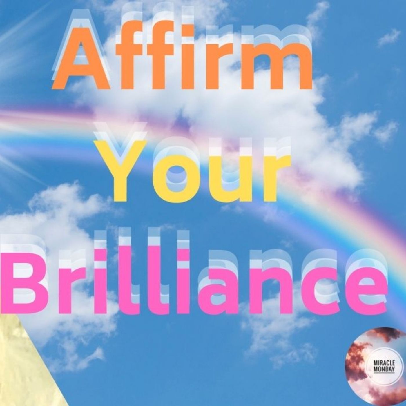 Affirm Your Brilliance and Shine Your Light