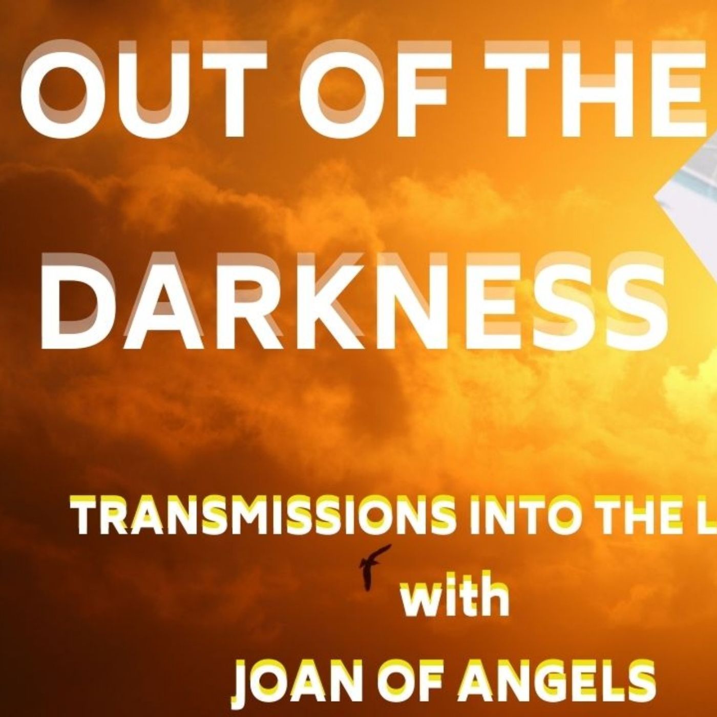 Out of The Darkness - Into The Light!