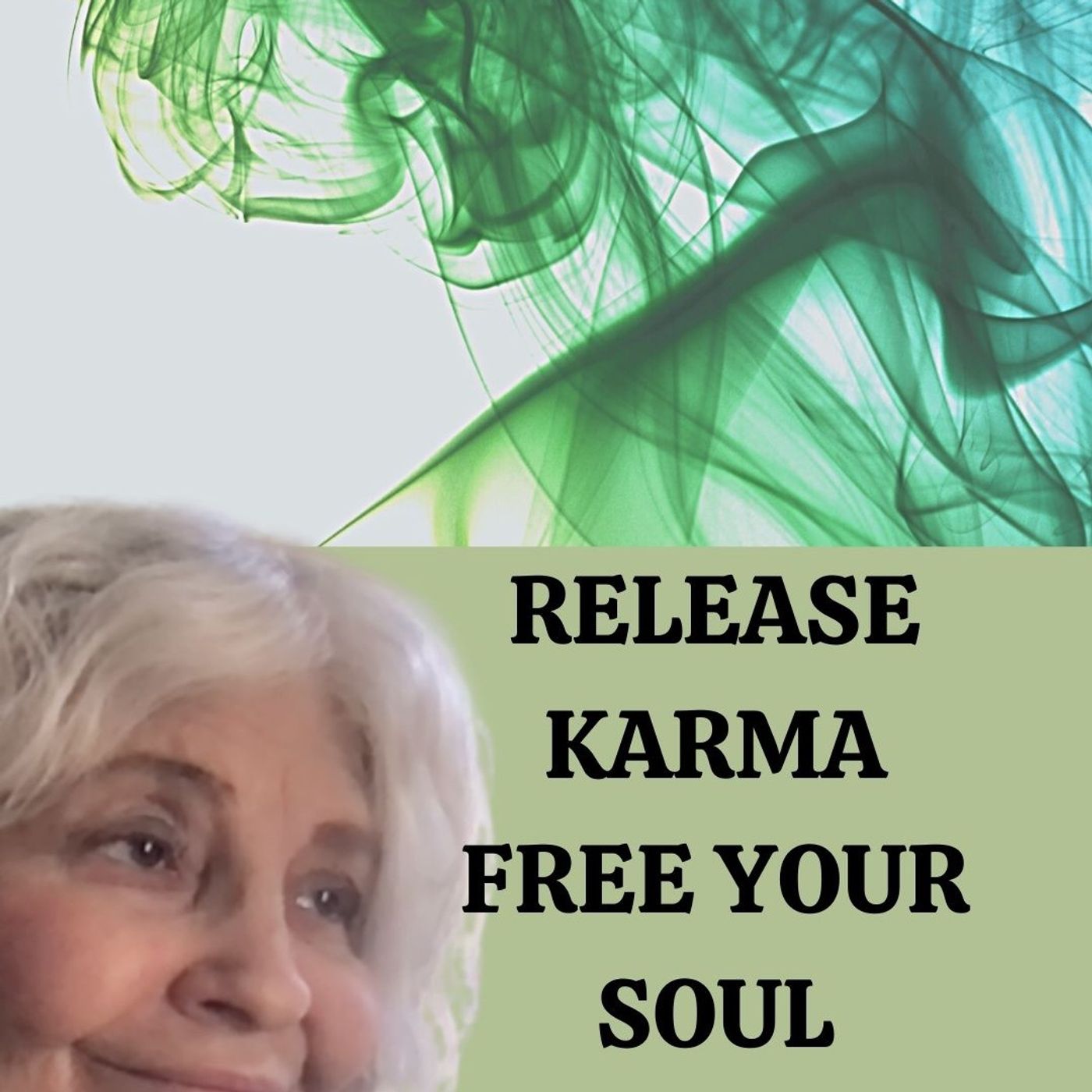 Release karma - Free your Soul