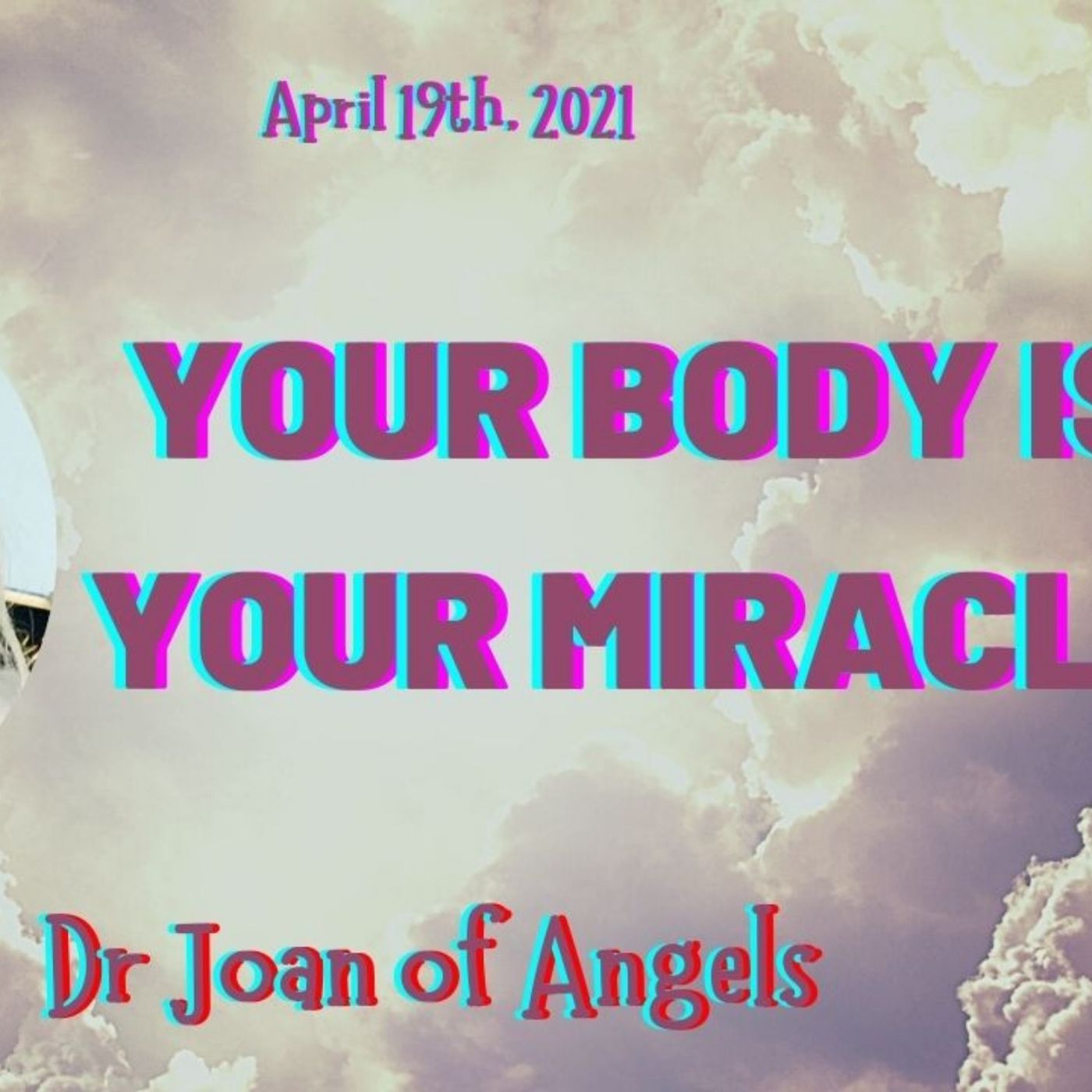 Your Body is Your Miracle!