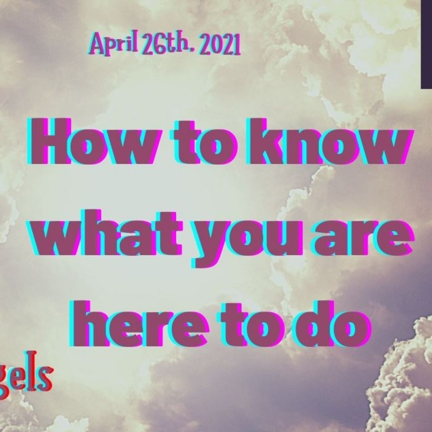How To Know What You Are Here To Do