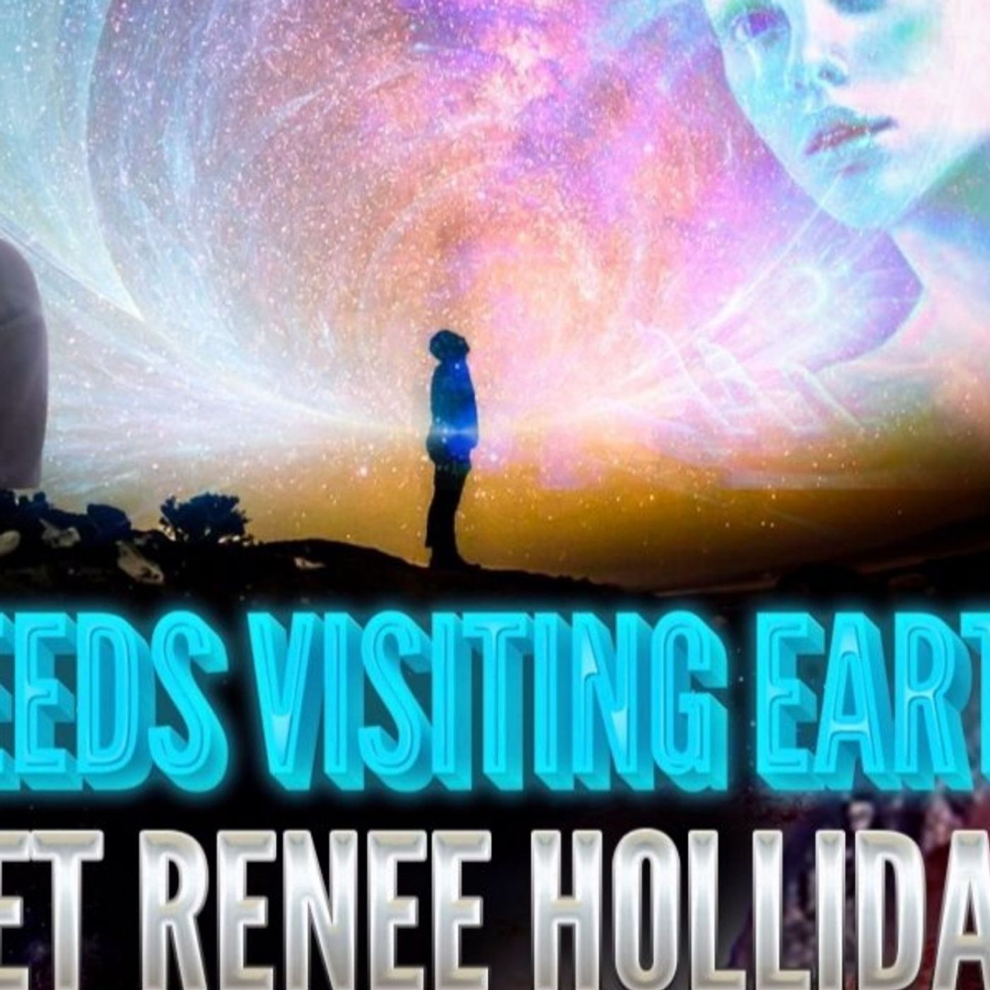 Starseeds Visiting Earth and the Messages They Bring