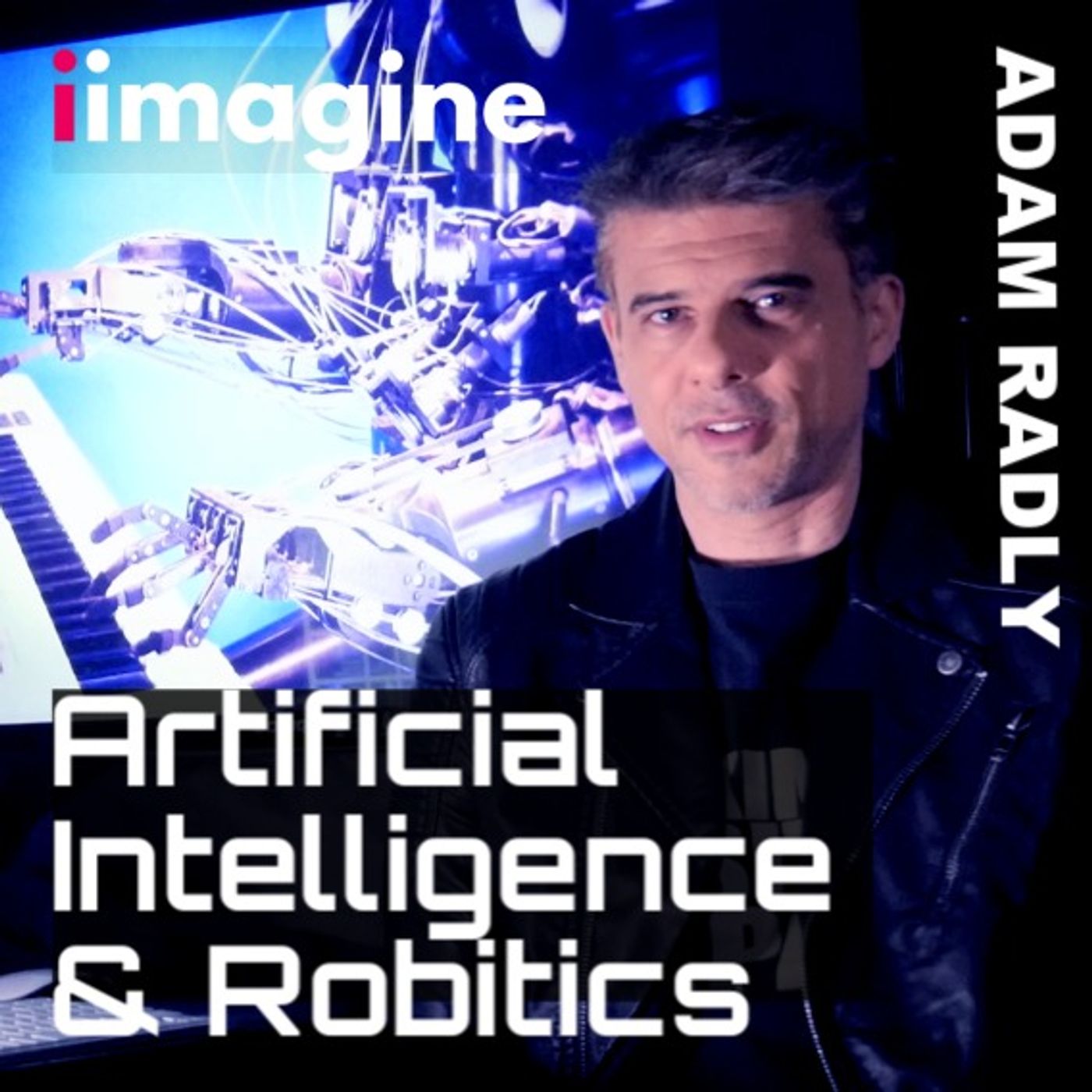 Artificial Intelligence: Robotics. Examples. Stats. Business Ideas. episode artwork