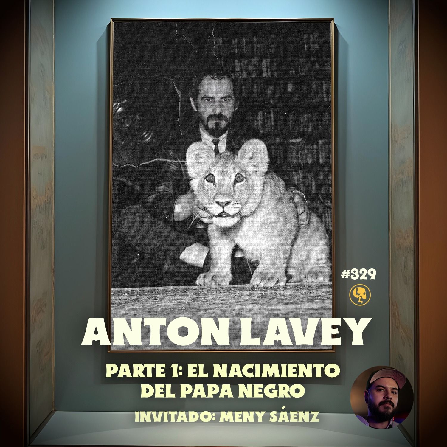 E329: Anton LaVey Pt 1: El Nacimiento del Papa Negro (con Meny Sáenz)