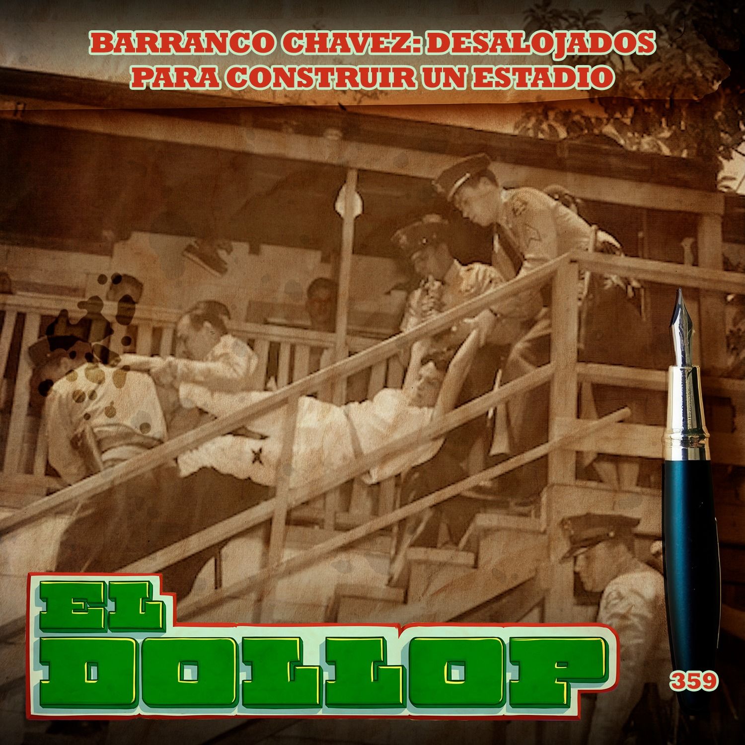 E359: Barranco Chavez: Desalojados para Construir un Estadio