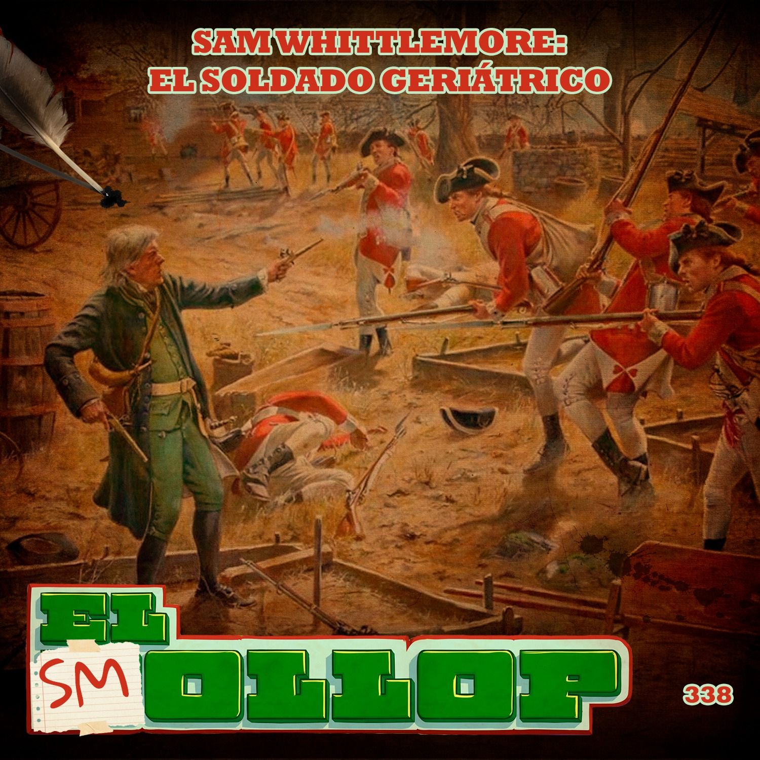 E338: Samuel Whittemore: El Soldado Geriátrico (Smollop)