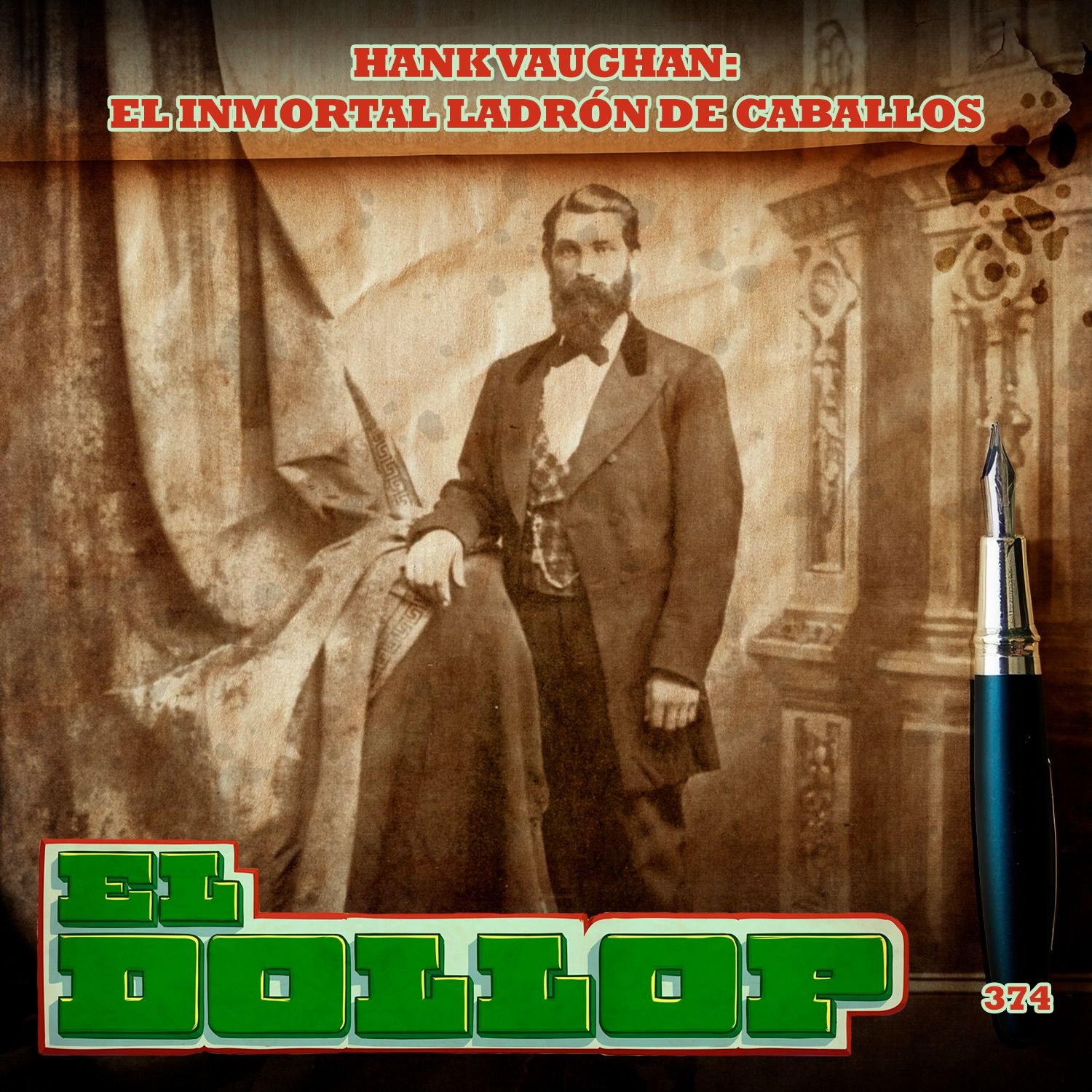 Hank Vaughan: El Inmortal Ladrón de Caballos - E374 episode artwork
